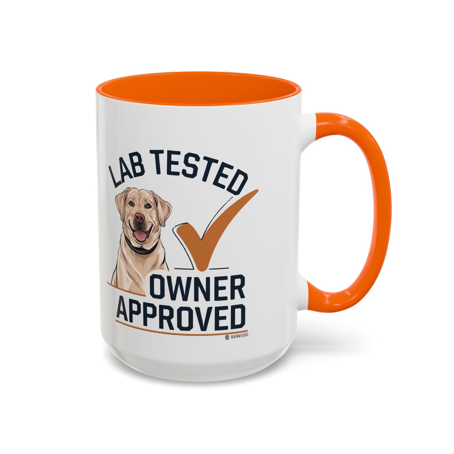 Lab Tested Owner Approved Coffee Mug, Dog Lover Gift, Pet Owner Present, Funny Mug for Dog Moms, Lab Dog Coffee Mug, Unique Dog Gifts