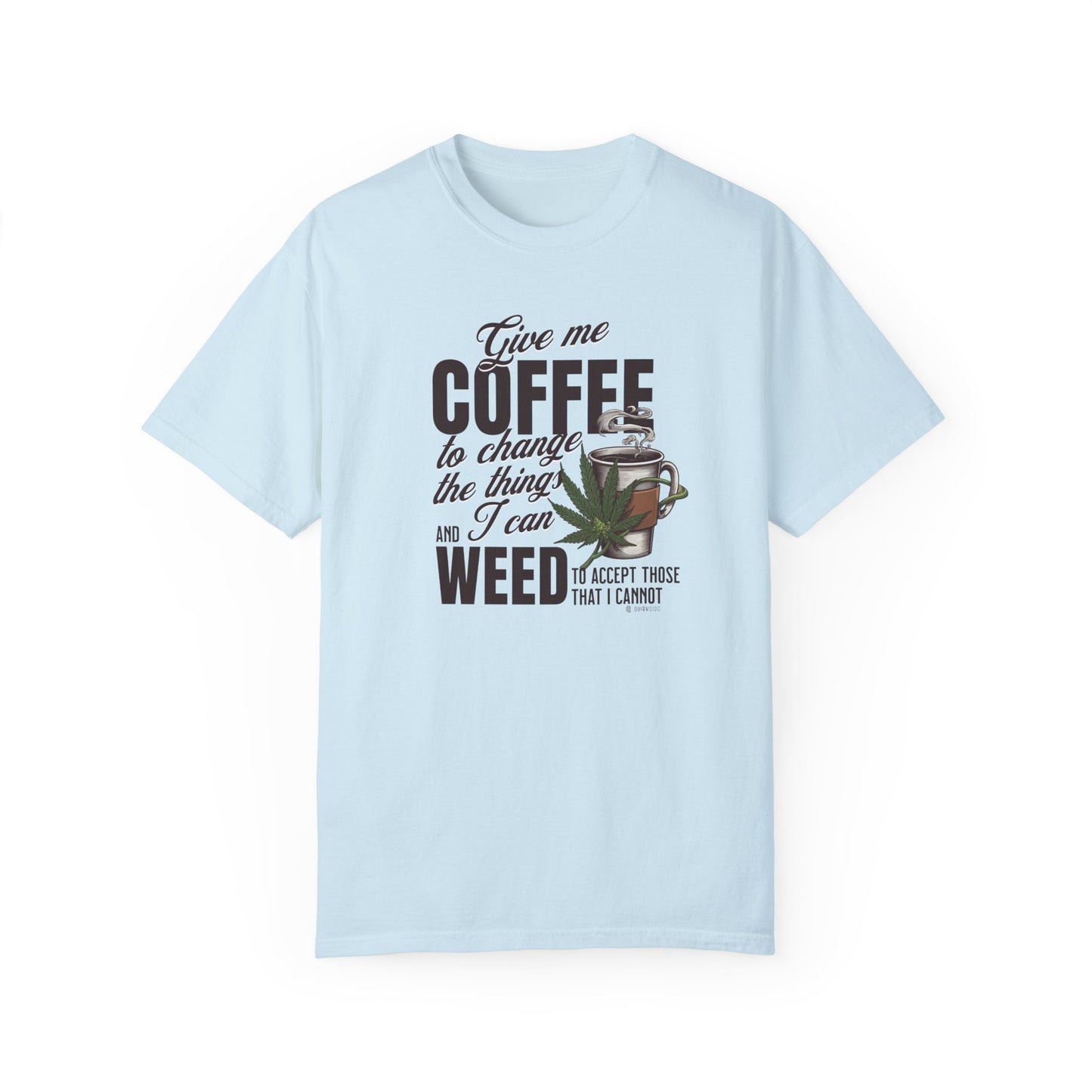 Coffee and Weed Funny Unisex T-shirt, Hilarious Tee for Coffee and Cannabis Lovers, Relaxed Fit Shirt for Daily Wear, Gift for Friends,