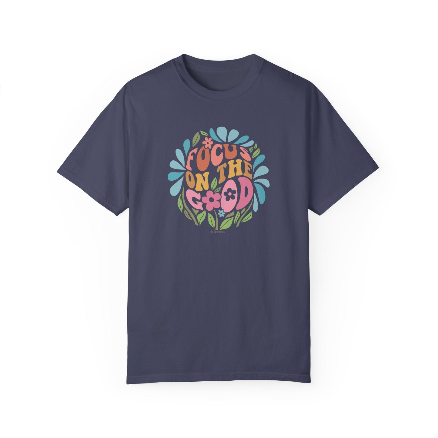 Mental Health Awareness T-shirt, Focus on the Good, Positive Vibes Tee, Unisex Shirt, Inspirational Clothing