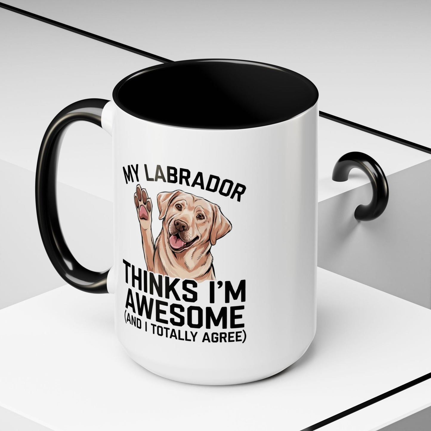 Labrador Coffee Mug – My Labrador Thinks I'm Awesome (Unique Gift for Dog Lovers, Pet Owners, Fun Coffee Cup)