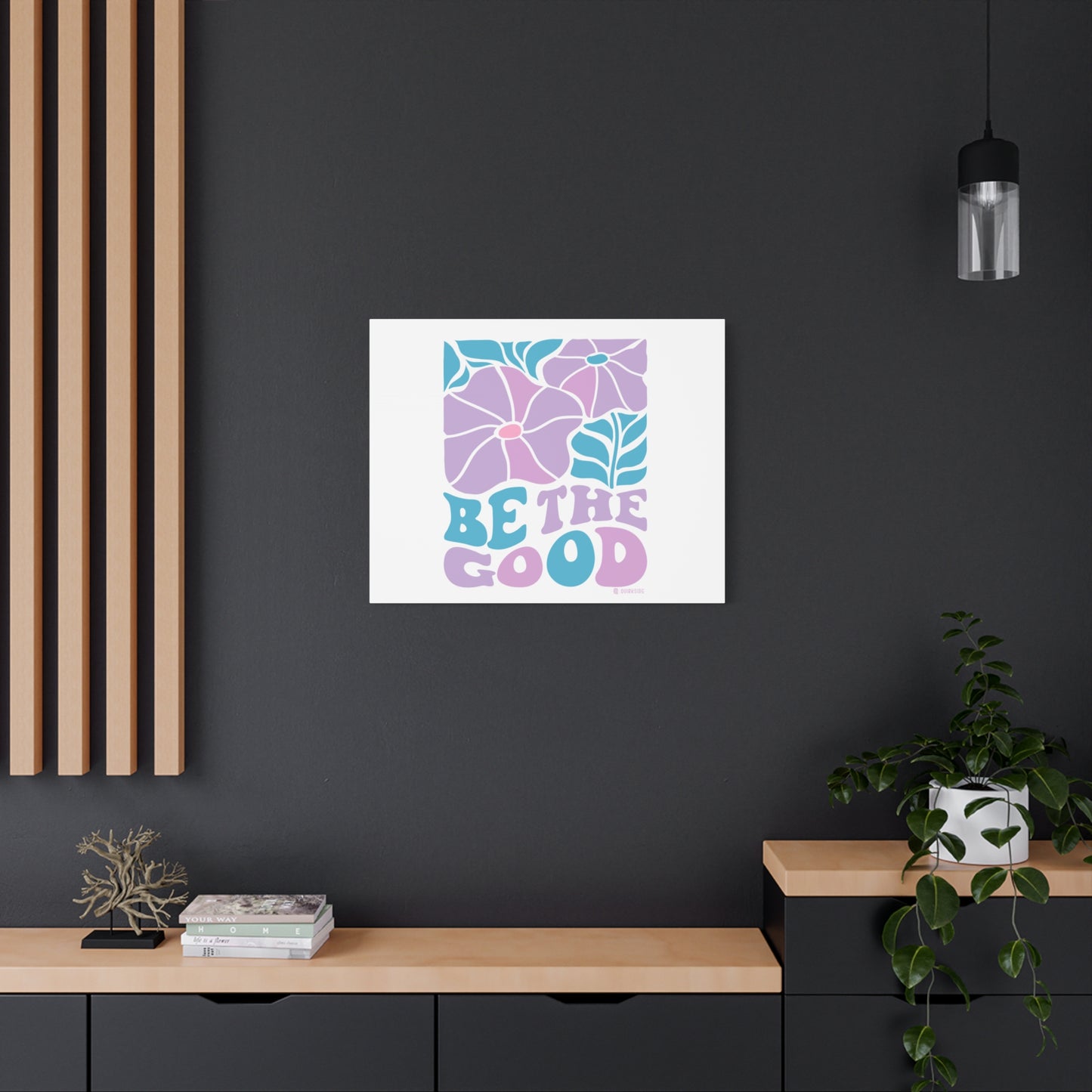 Inspirational Wall Art Canvas, Positive Vibes Home Decor, 'Be The Good' Motivational Artwork, Gift for Home, Office or Nursery