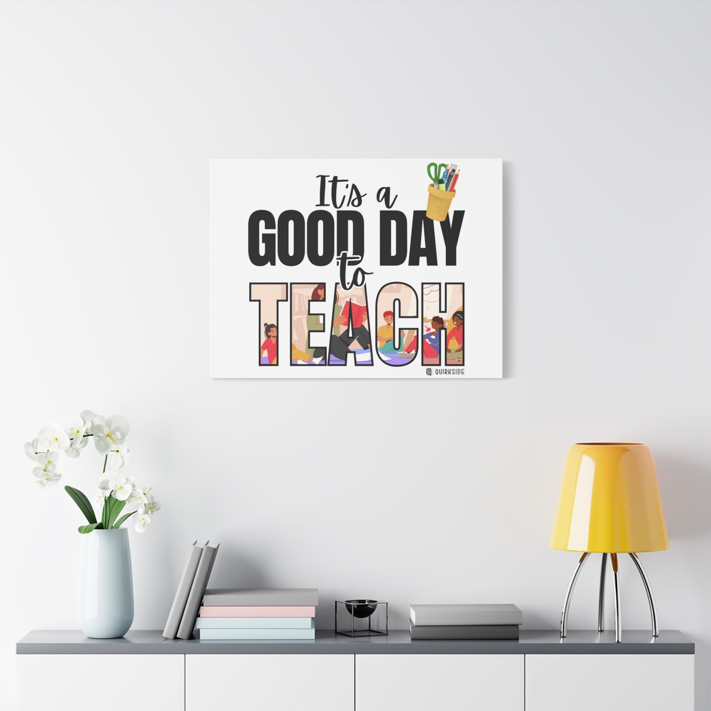 Good Day to Teach Wall Art, Teacher Gift, Classroom Decor, Inspirational Quote Canvas, Motivational Artwork