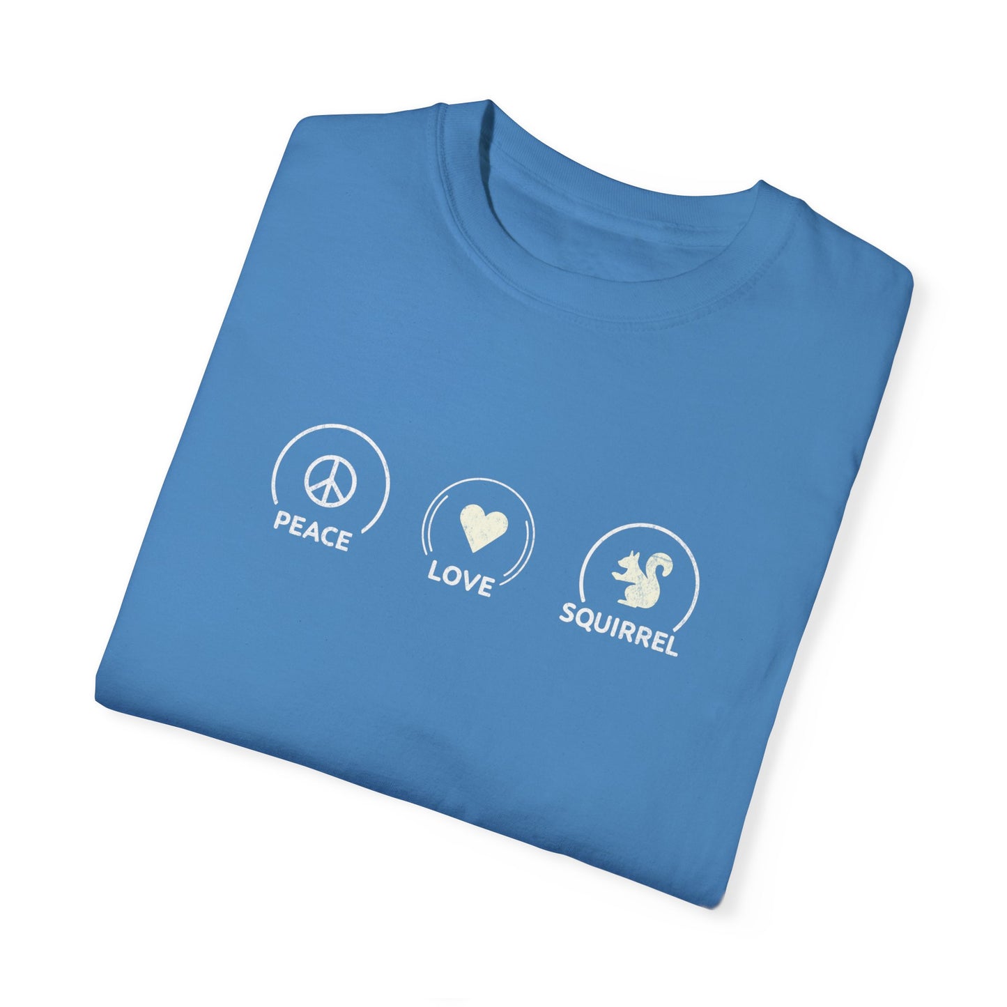 Peace Love Squirrel Unisex T-shirt, Funny Graphic Tee, Humorous Distraction Quote Shirt, Gift for Easily Distracted, Positive Vibes Top