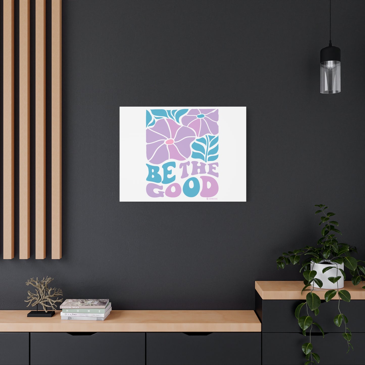 Inspirational Wall Art Canvas, Positive Vibes Home Decor, 'Be The Good' Motivational Artwork, Gift for Home, Office or Nursery