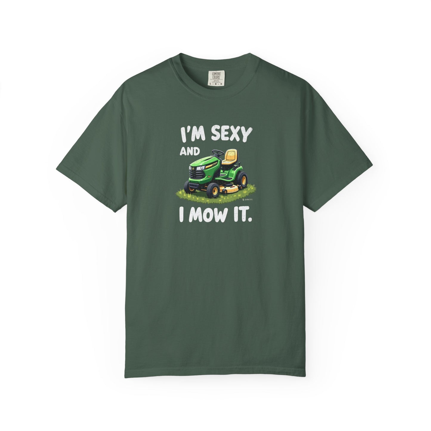 Funny Unisex T-shirt - Sexy and I 'Mow' it Tee