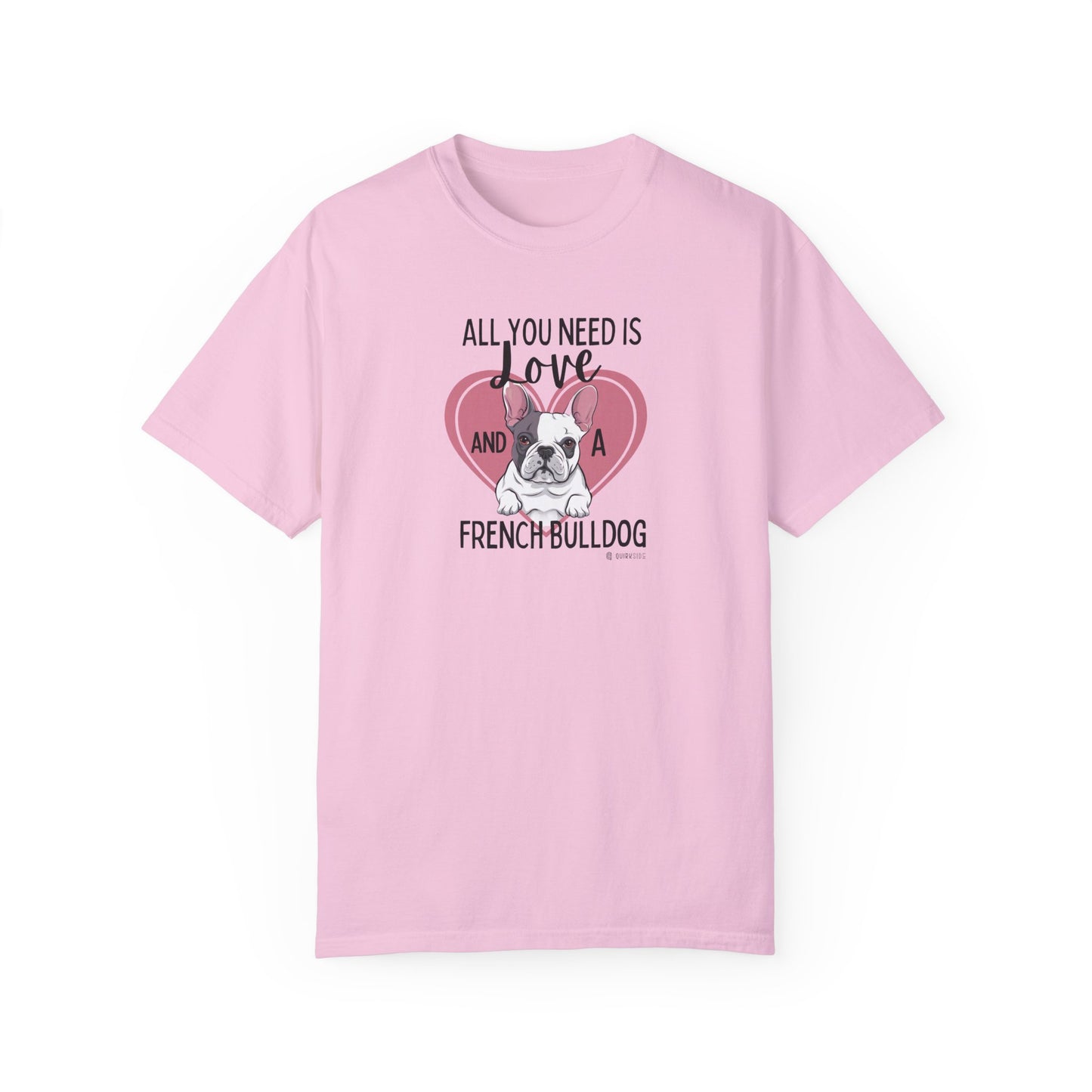 French Bulldog Lover Unisex Garment-Dyed T-shirt, Dog Parent Tee, Cute Bulldog Shirt, Pet Lover Top, Animal Graphic Tee