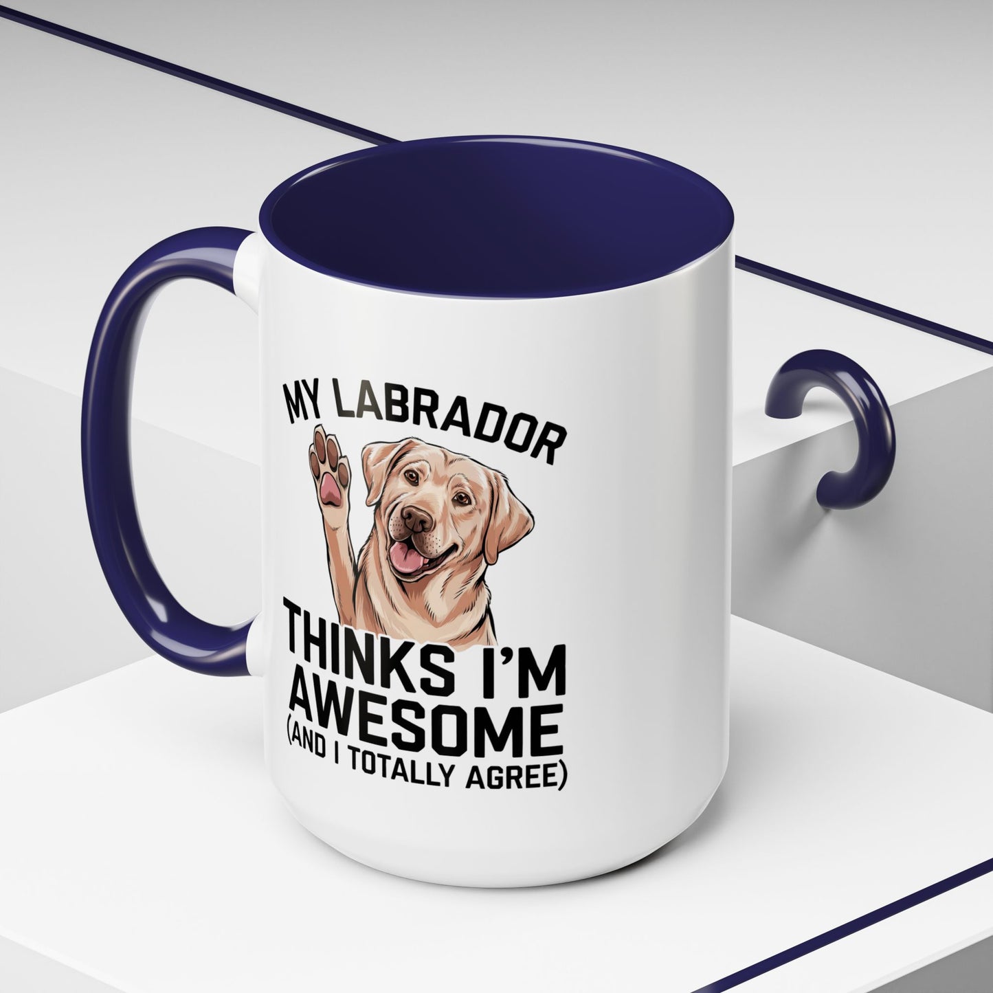 Labrador Coffee Mug – My Labrador Thinks I'm Awesome (Unique Gift for Dog Lovers, Pet Owners, Fun Coffee Cup)