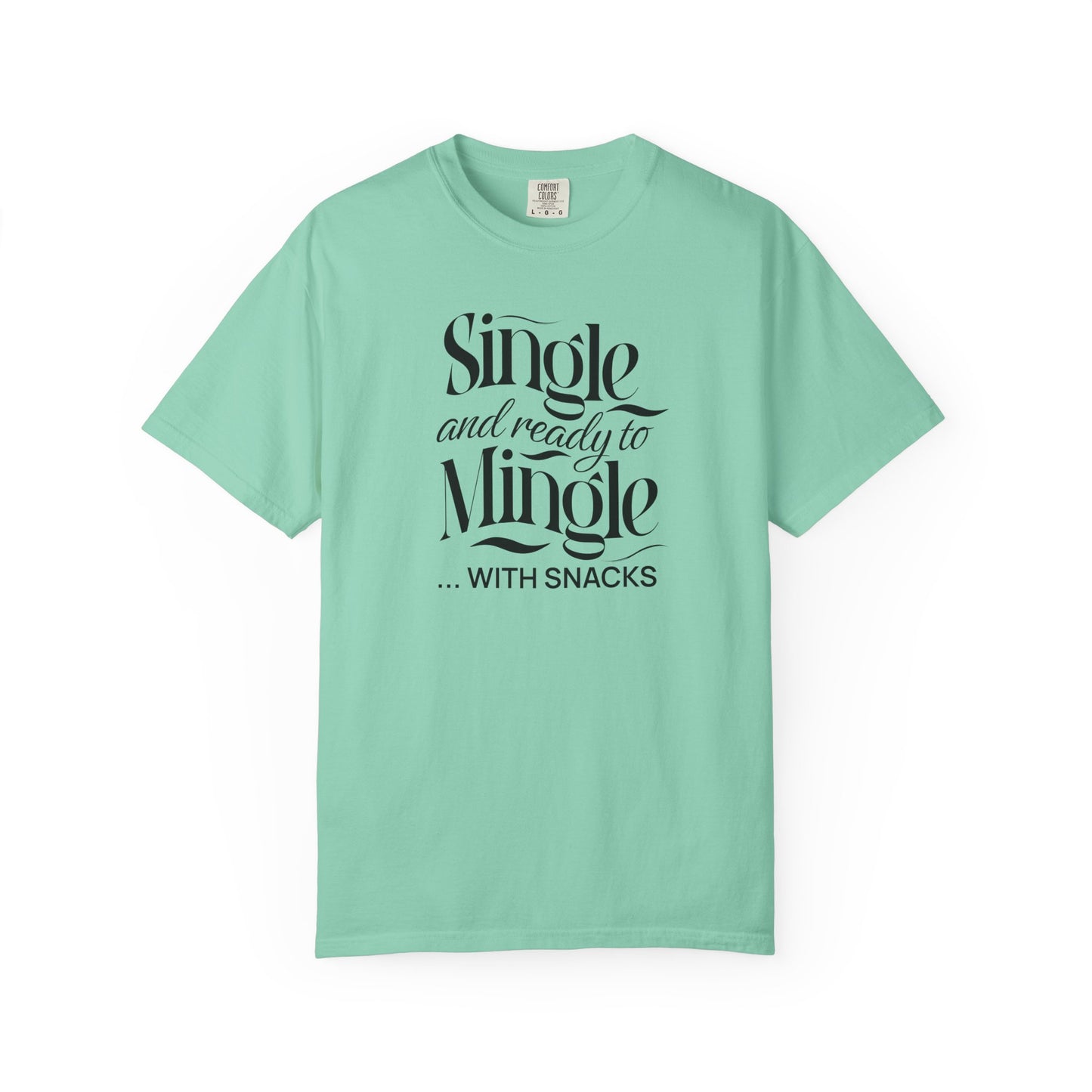 Funny Snack Lover Unisex Garment-Dyed T-shirt, Tee, Shirt, Foodie Gift, Humorous Relationship Graphic Top