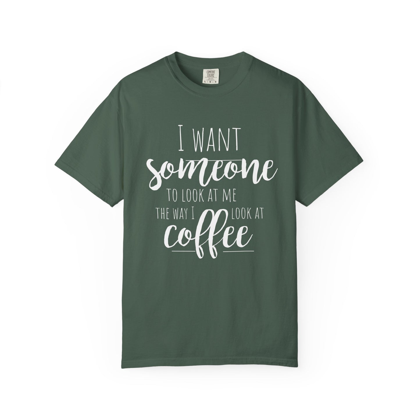 Romantic Coffee Unisex Garment-Dyed T-shirt, Coffee Lover Tee, Spouse Gift,