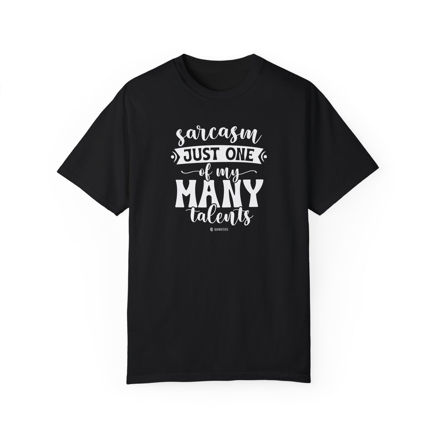 Funny Unisex Garment-Dyed T-shirt, Premium Sarcastic Tee, Humorous Adult Joke Top, Novelty Graphic Tee - Quirkside Creations