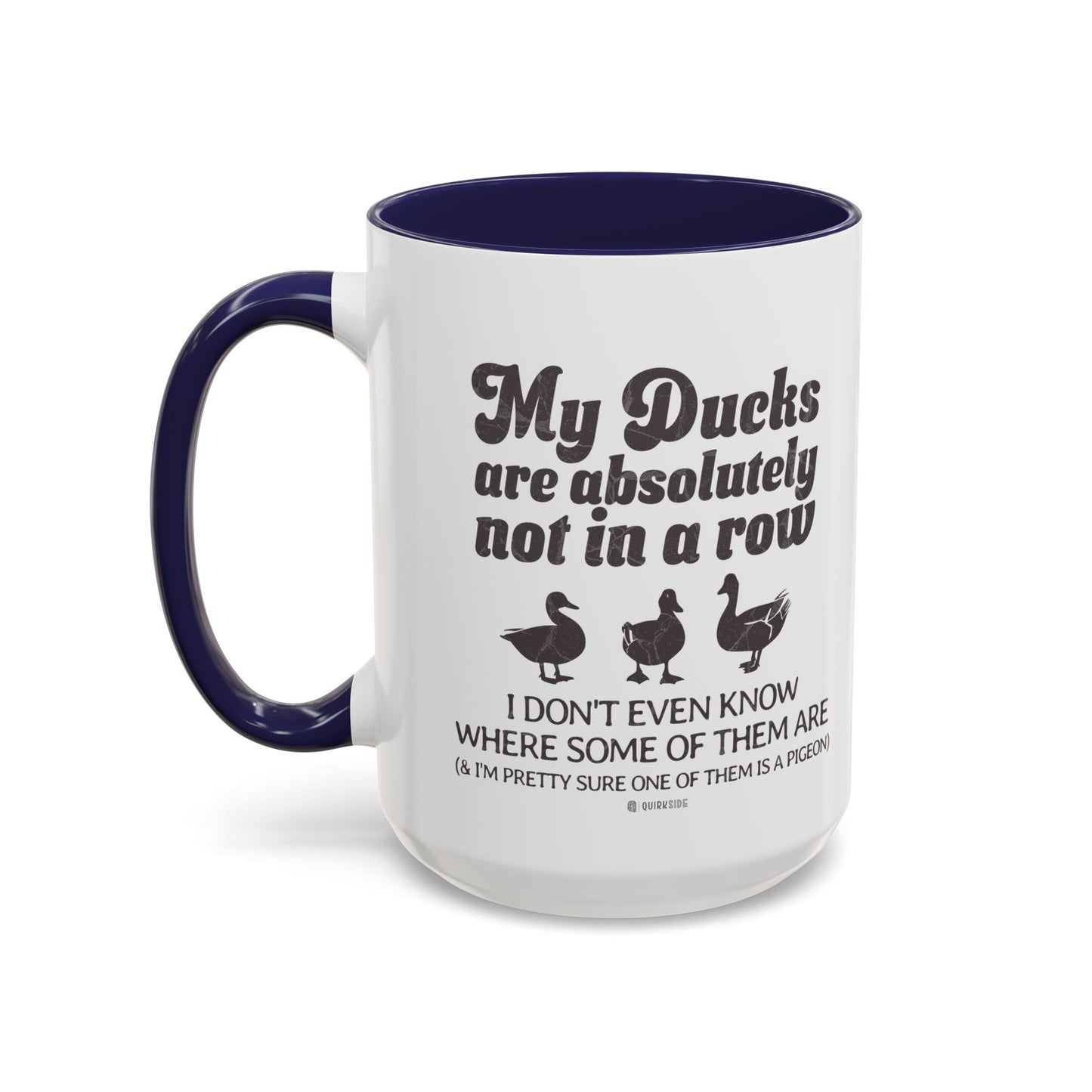 Humorous Accent Coffee Mug, Gift for Duck Lovers, Quirky Coffee Cup for Home or Office, Fun Mug for Birthdays, Funny Office Gift