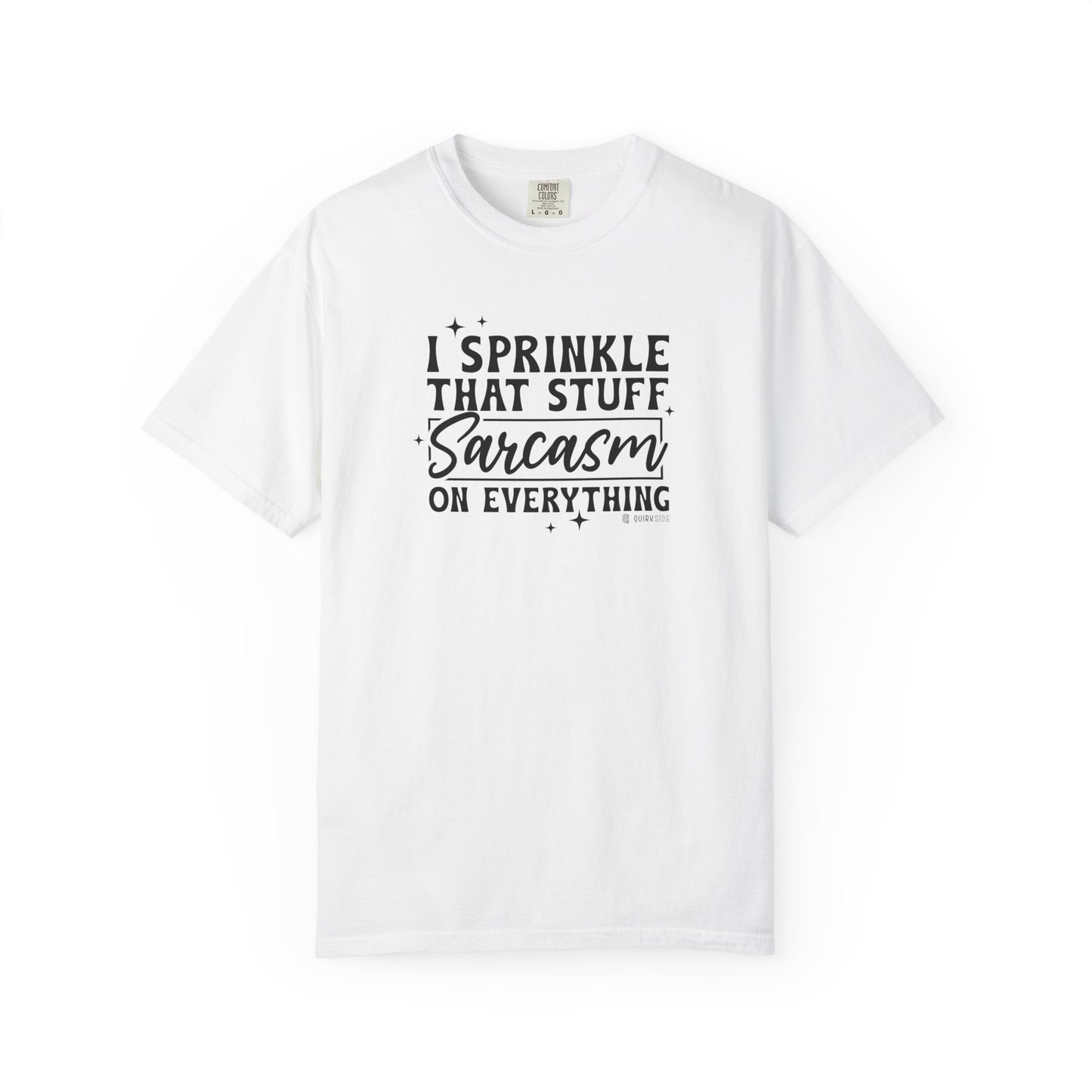 Funny Sarcasm T-shirt, Funny Tee, Humorous Shirt, Sassy Top, Unisex Sarcasm Apparel for Men and Women