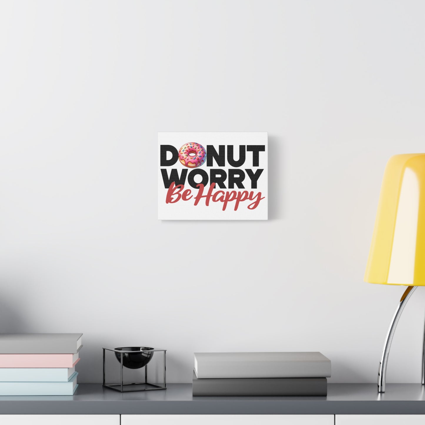 Donut Worry Be Happy Canvas Wall Art, Fun Home Decor, Gift for Foodies, Motivational Wall Art, Quirky Kitchen Decor