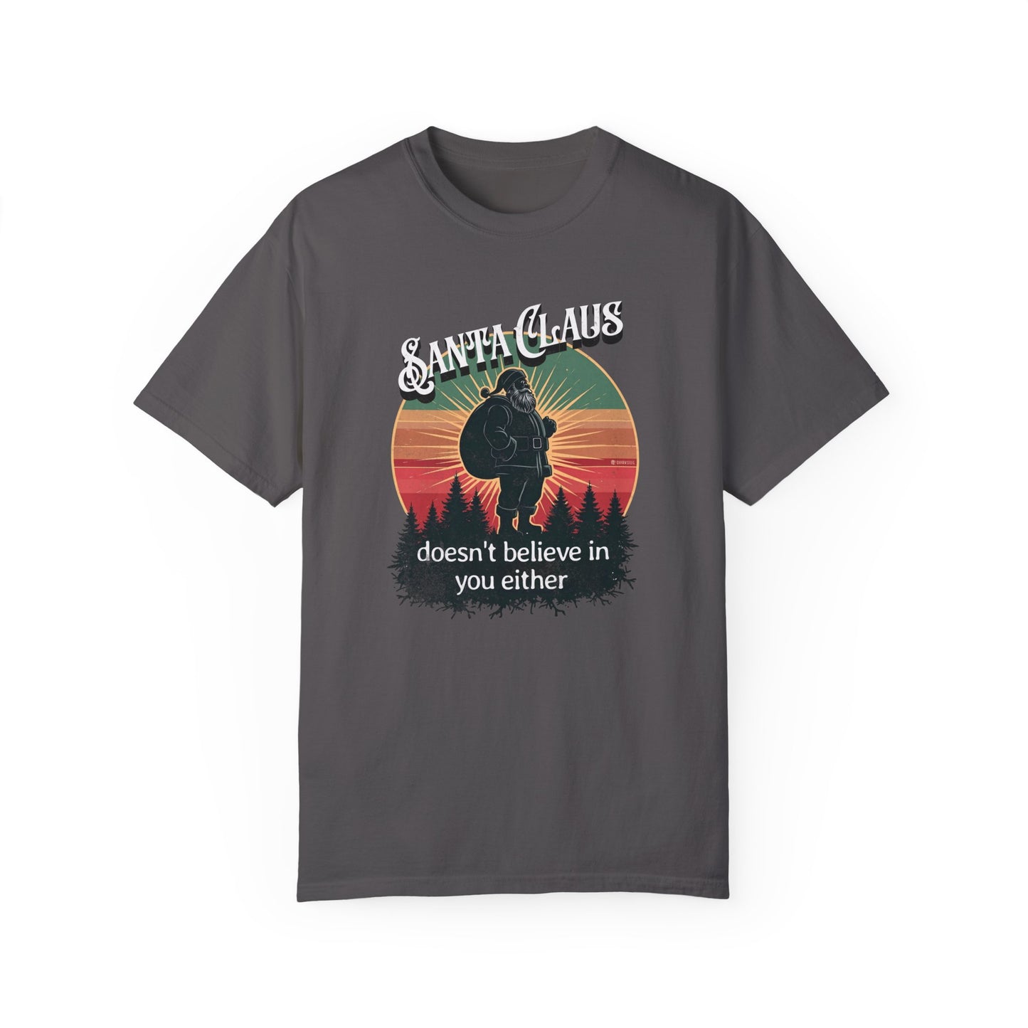 Funny Santa Claus Unisex T-shirt, Christmas Tee, Holiday Humor Shirt, Sarcastic Xmas Top, Gift for Non-Believers