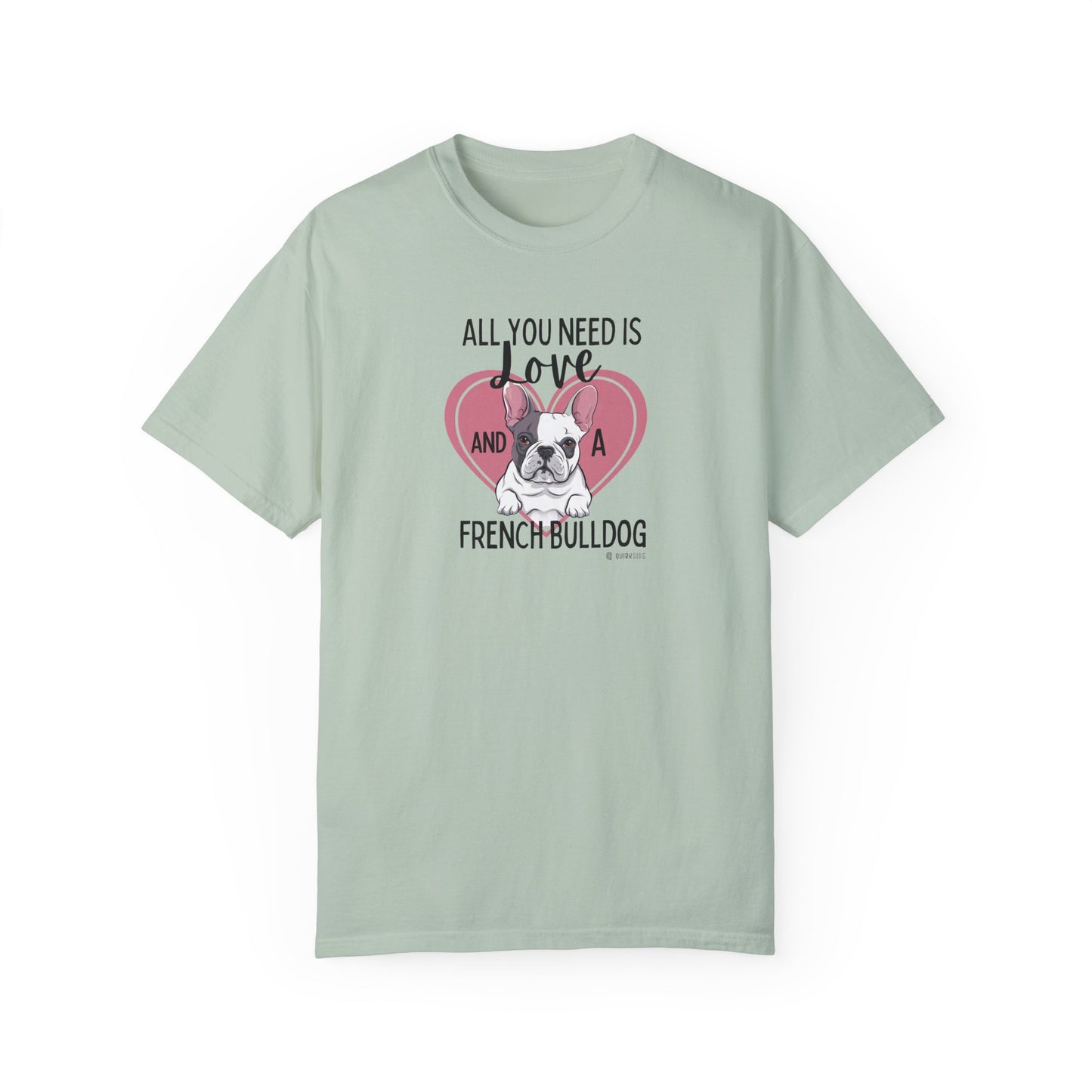 French Bulldog Lover Unisex Garment-Dyed T-shirt, Dog Parent Tee, Cute Bulldog Shirt, Pet Lover Top, Animal Graphic Tee