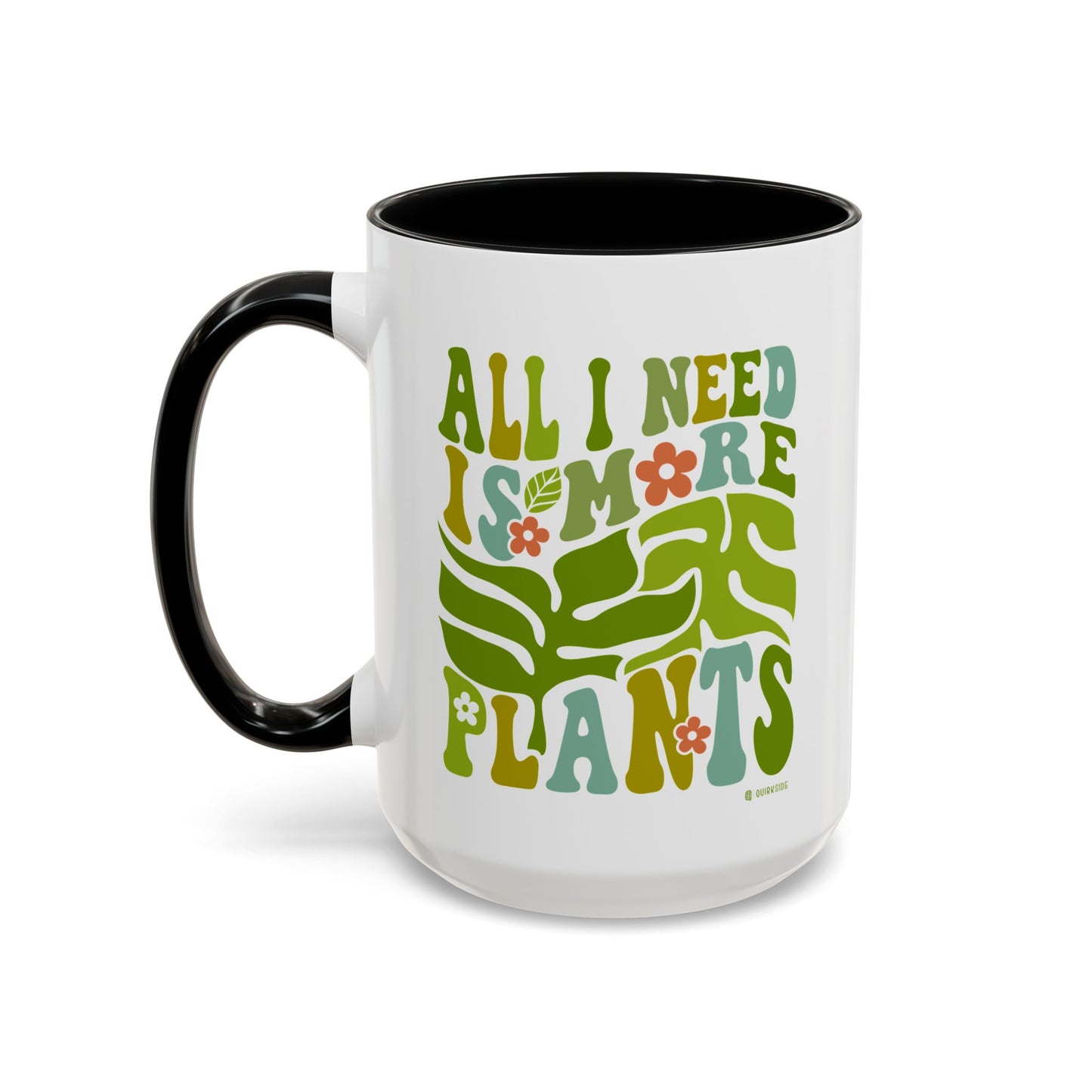 Botanical Coffee Mug - All I Need is More Plants, Plant Lover Gift, Home Decor, Gardening Mug, Eco-Friendly Coffee Cup
