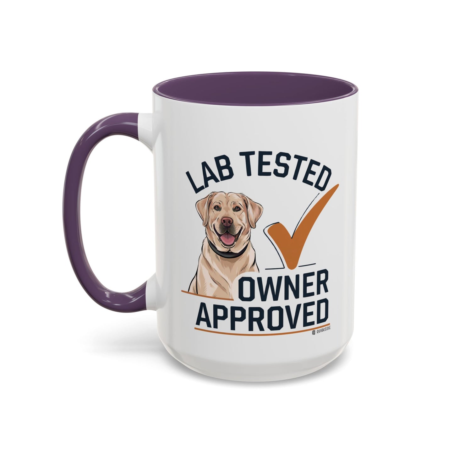 Lab Tested Owner Approved Coffee Mug, Dog Lover Gift, Pet Owner Present, Funny Mug for Dog Moms, Lab Dog Coffee Mug, Unique Dog Gifts