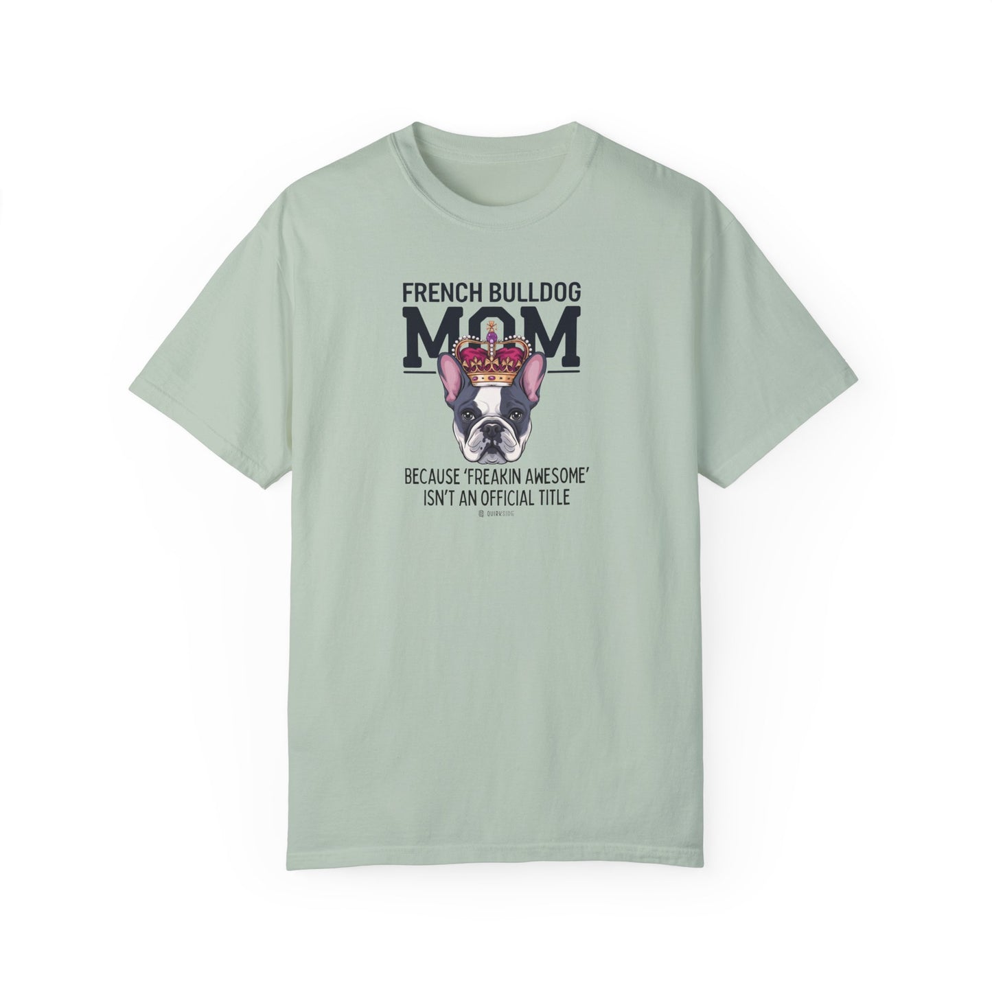 French Bulldog Lover Unisex Garment-Dyed T-shirt, Dog Parent Tee, Cute Bulldog Shirt, Pet Lover Top, Animal Graphic Tee