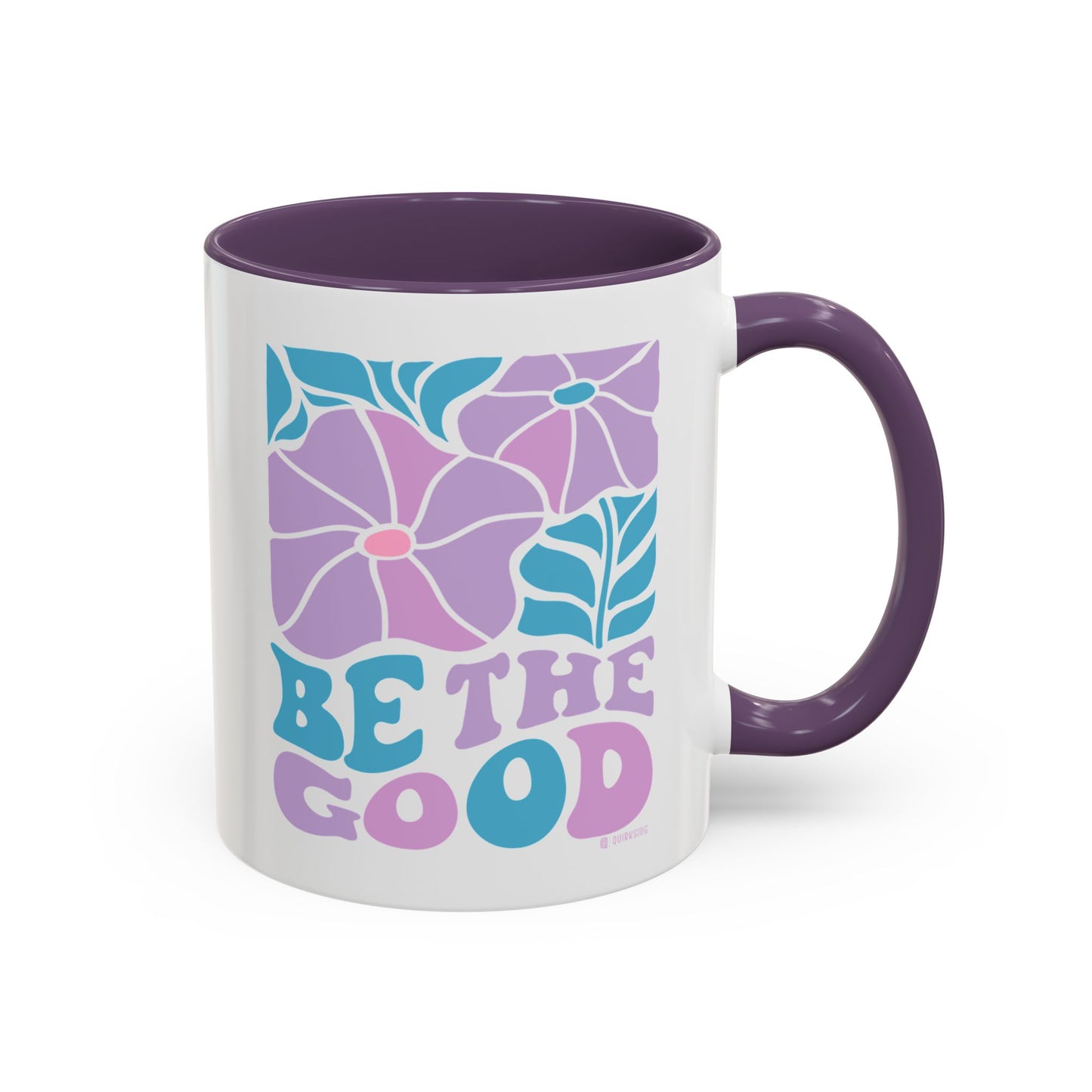 Accent Coffee Mug | 'Be the Good' Floral Design | Inspirational Mug, Gift for Her, Office Mug, Coffee Lover Gift, Home Decor