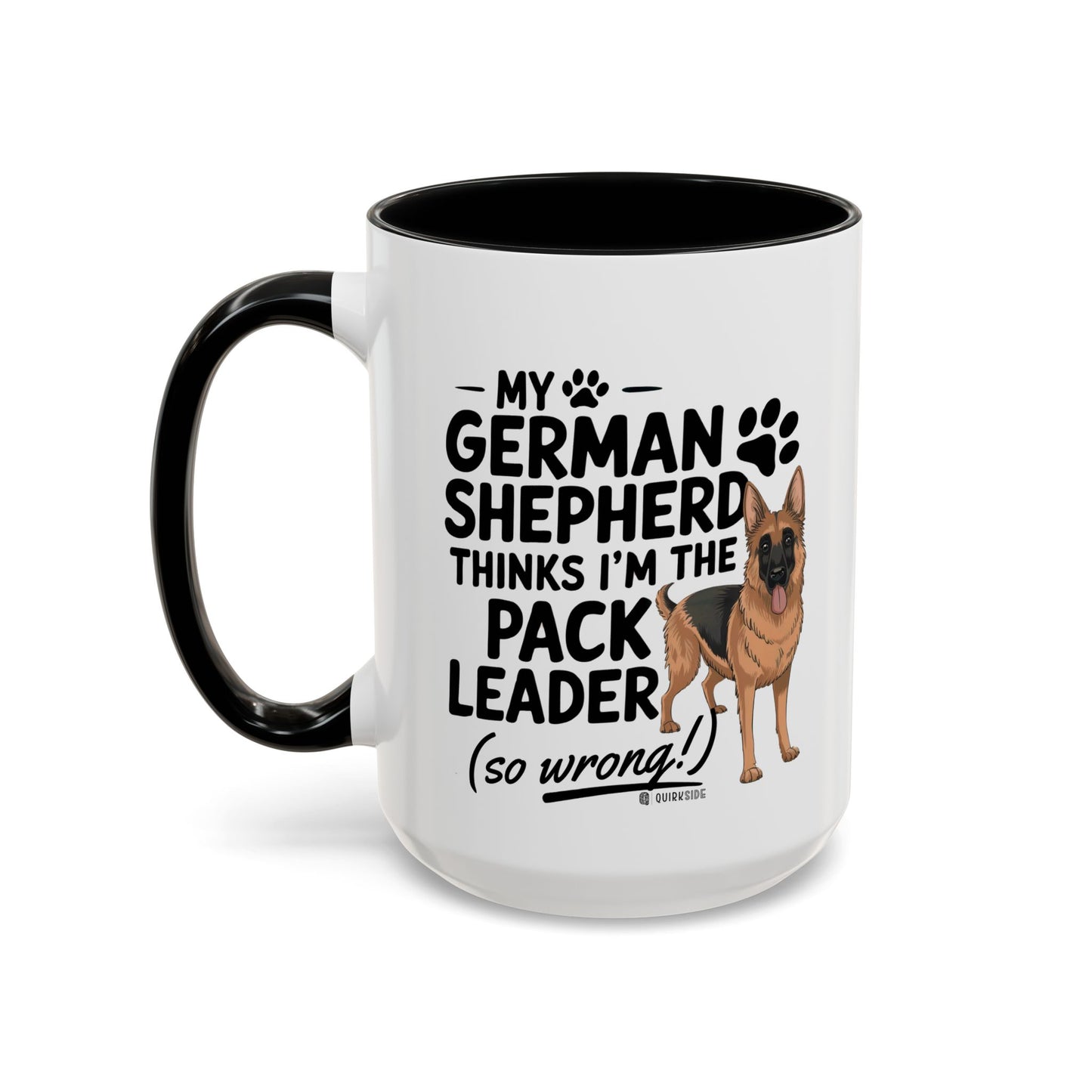 Funny German Shepherd Coffee Mug, Dog Lover Gift, Pet Owner Mug, Pack Leader Humor, 11oz, 15oz