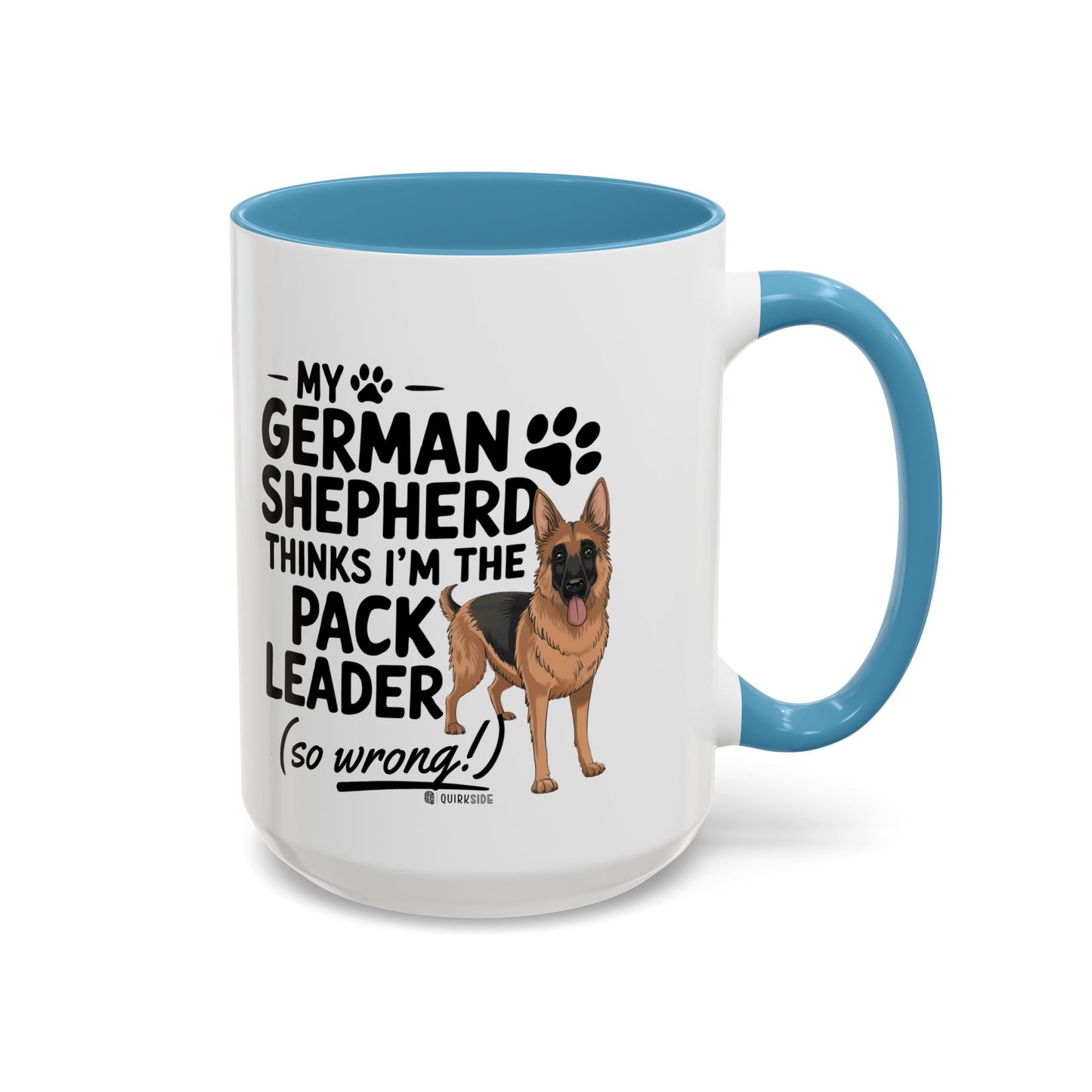 Funny German Shepherd Coffee Mug, Dog Lover Gift, Pet Owner Mug, Pack Leader Humor, 11oz, 15oz