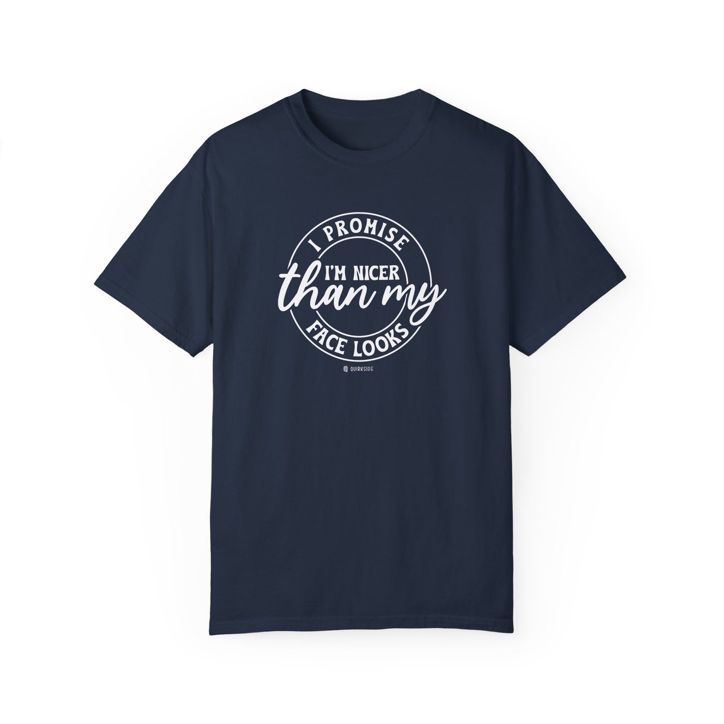 Funny Nice Person Inside Statement, Unisex Garment-Dyed T-shirt, Humorous Tee, Sarcastic Graphic Shirt, Unique Gift Idea, Cool Top - Quirkside Creations