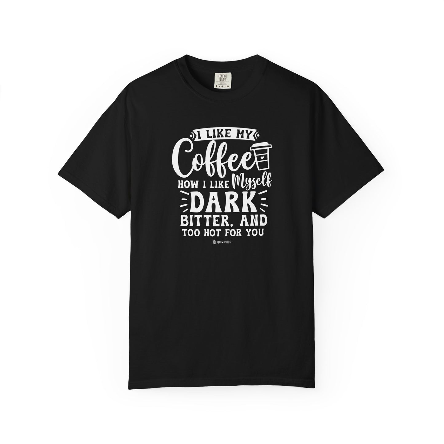 Coffee Lover Unisex T-shirt, Sarcastic Tee, Humorous Graphic Top, Gift for Coffee Drinker, Comical Shirt