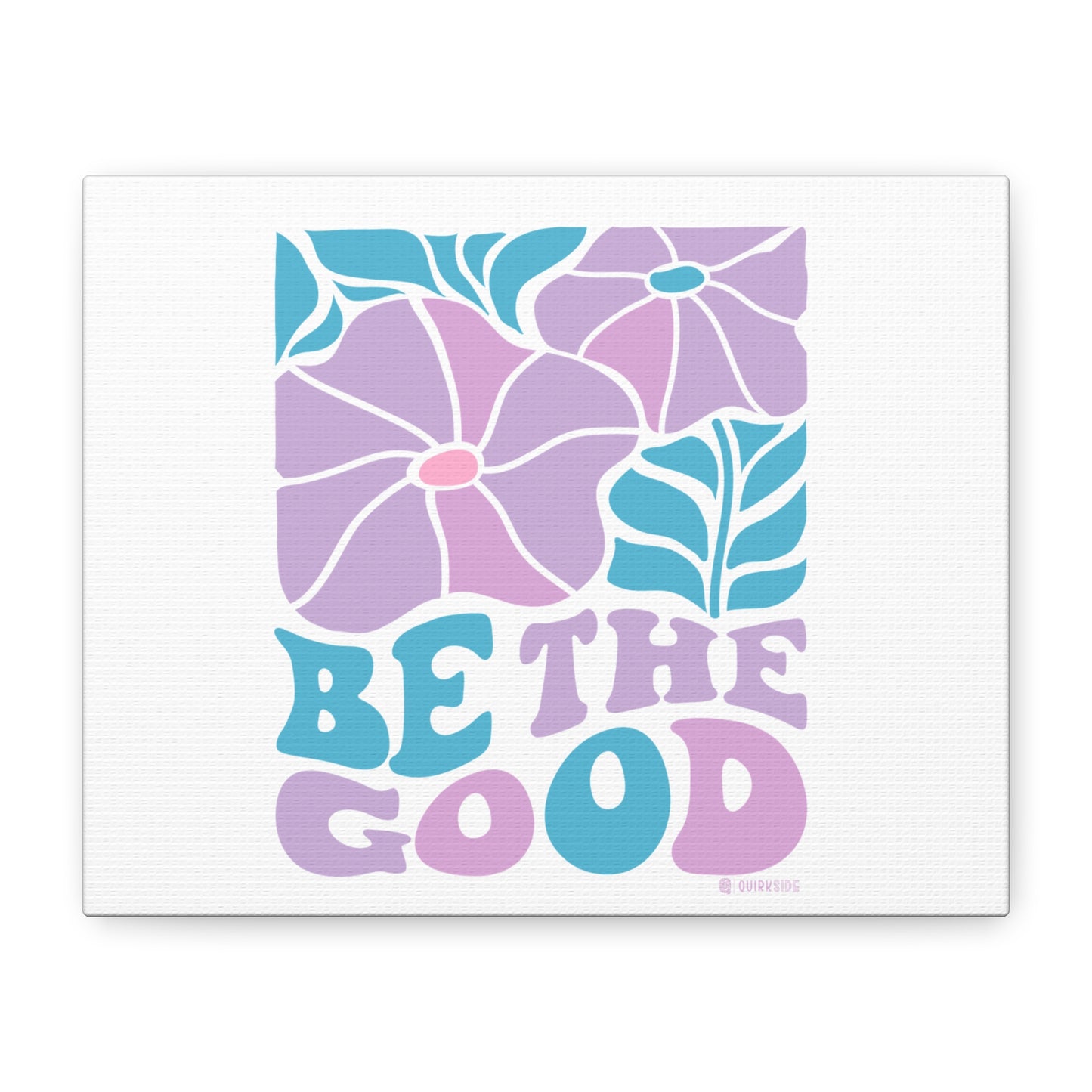 Inspirational Wall Art Canvas, Positive Vibes Home Decor, 'Be The Good' Motivational Artwork, Gift for Home, Office or Nursery