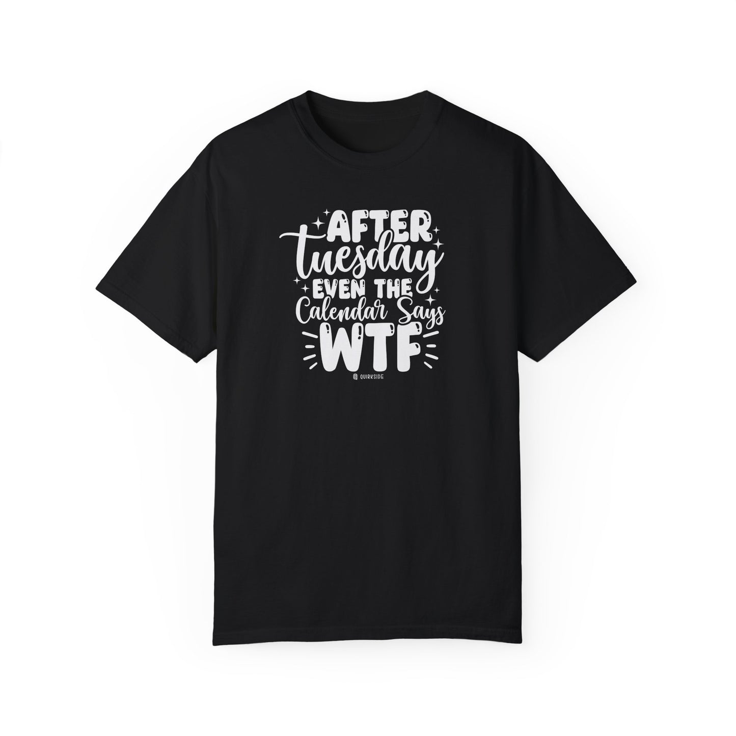 Funny Work Week Complaining T-shirt, Sarcastic Graphic Tee, Unisex Tee, Office Humor Shirt, Casual Tee, Novelty Gift Shirt - Quirkside Creations