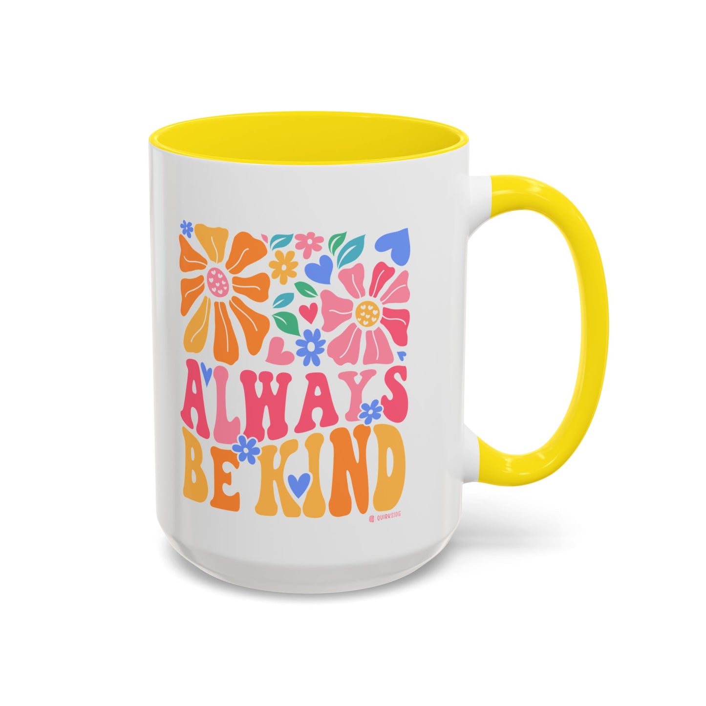 Always Be Kind Floral Accent Coffee Mug, Inspirational Cup for Friends, Gift for Birthday, Encouragement, Home Decor, Self-Care
