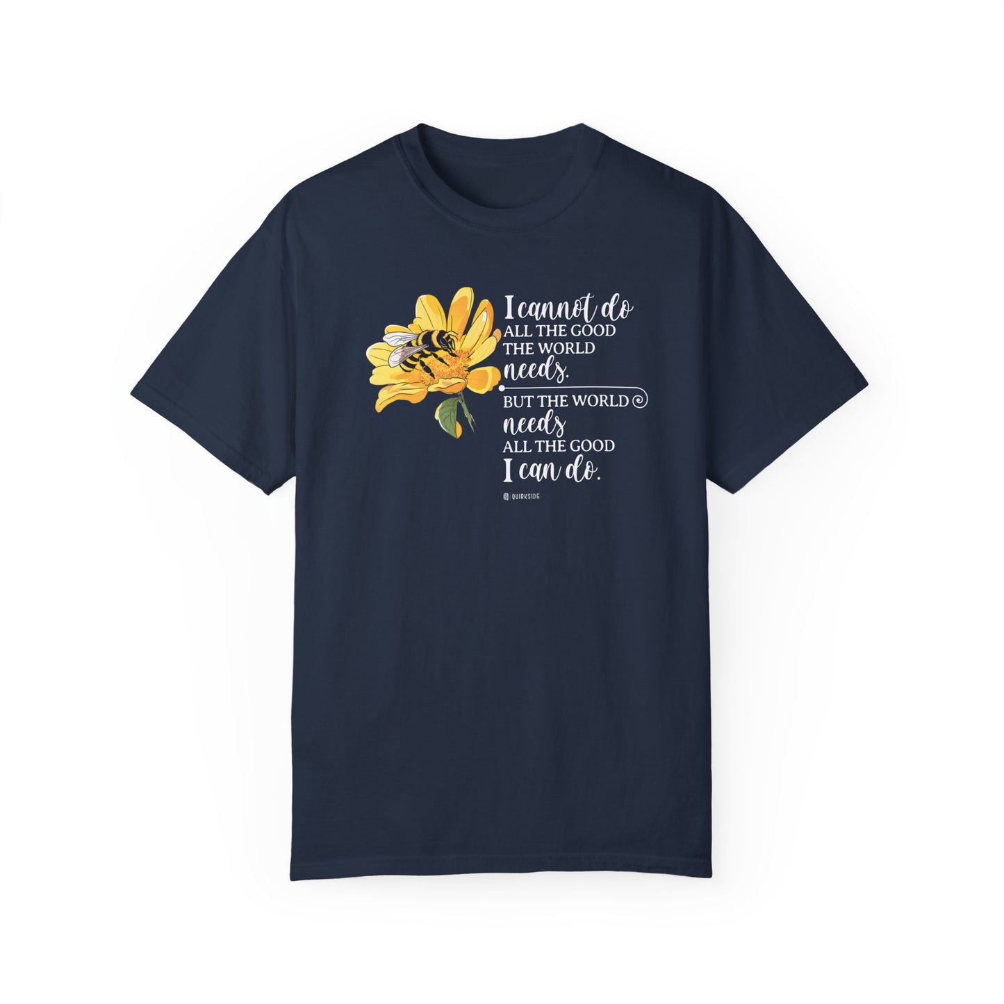Honey Bee Unisex T-shirt, Nature Inspired Tee, Inspirational Message Shirt, Plant Lover Gift, Animal Advocate Top