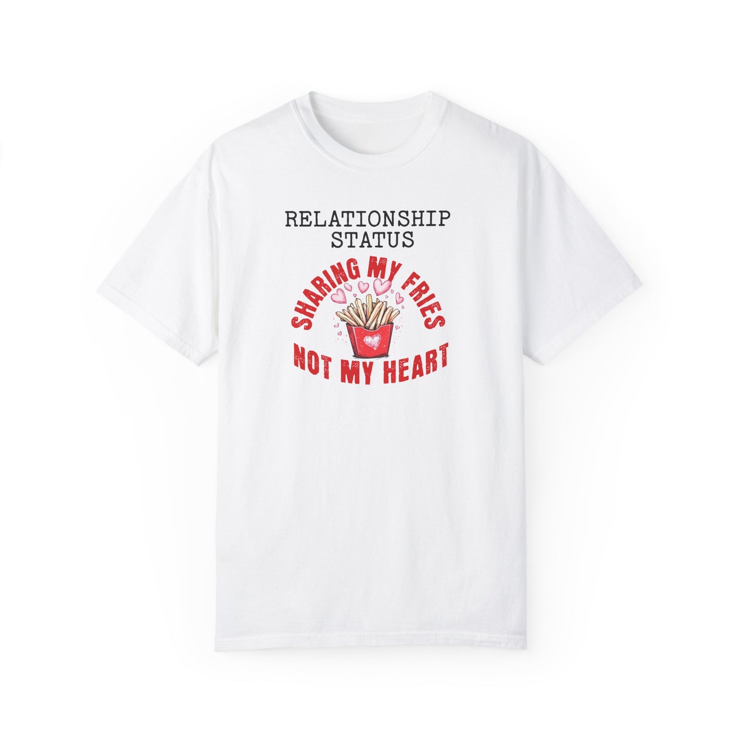 Sassy Valentines Tee, Funny Sarcastic Shirt, Powerful Women, Be My Valentine Unisex Garment-Dyed T-shirt, Gift for Him or Her, Valentines