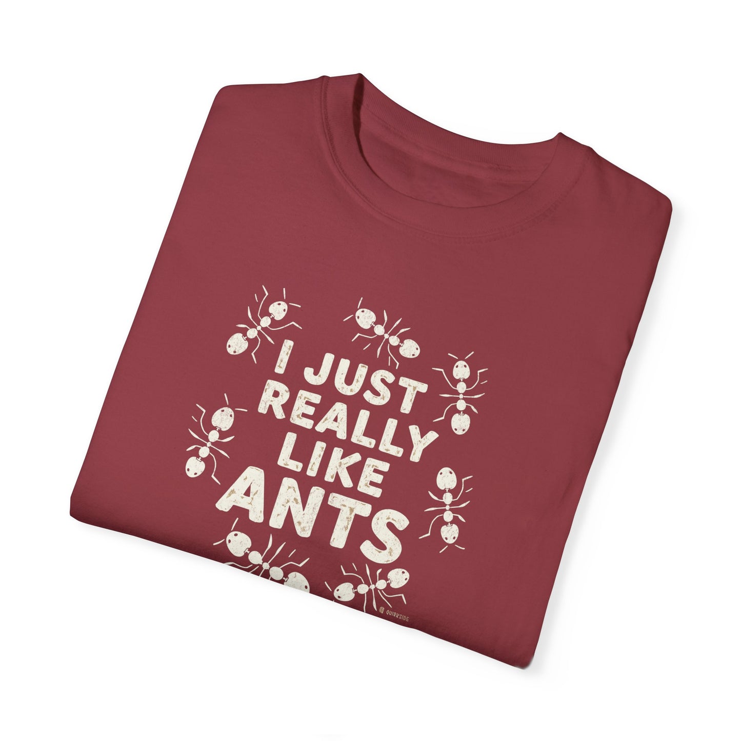 Funny Ant Lover Unisex Garment-Dyed T-shirt, Ant Enthusiast Gift, Insect Humor Tee, Ant Colony Shirt, Bug Lover Top