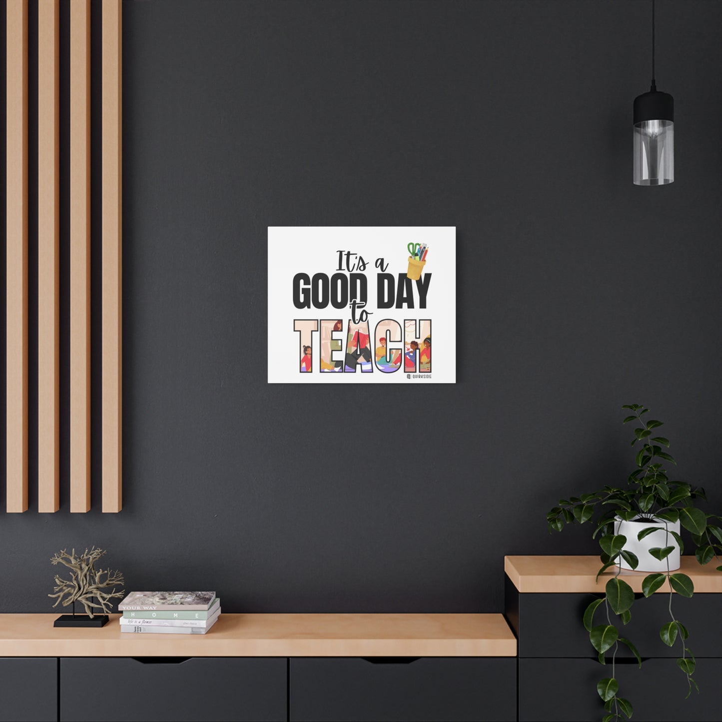 Good Day to Teach Wall Art, Teacher Gift, Classroom Decor, Inspirational Quote Canvas, Motivational Artwork
