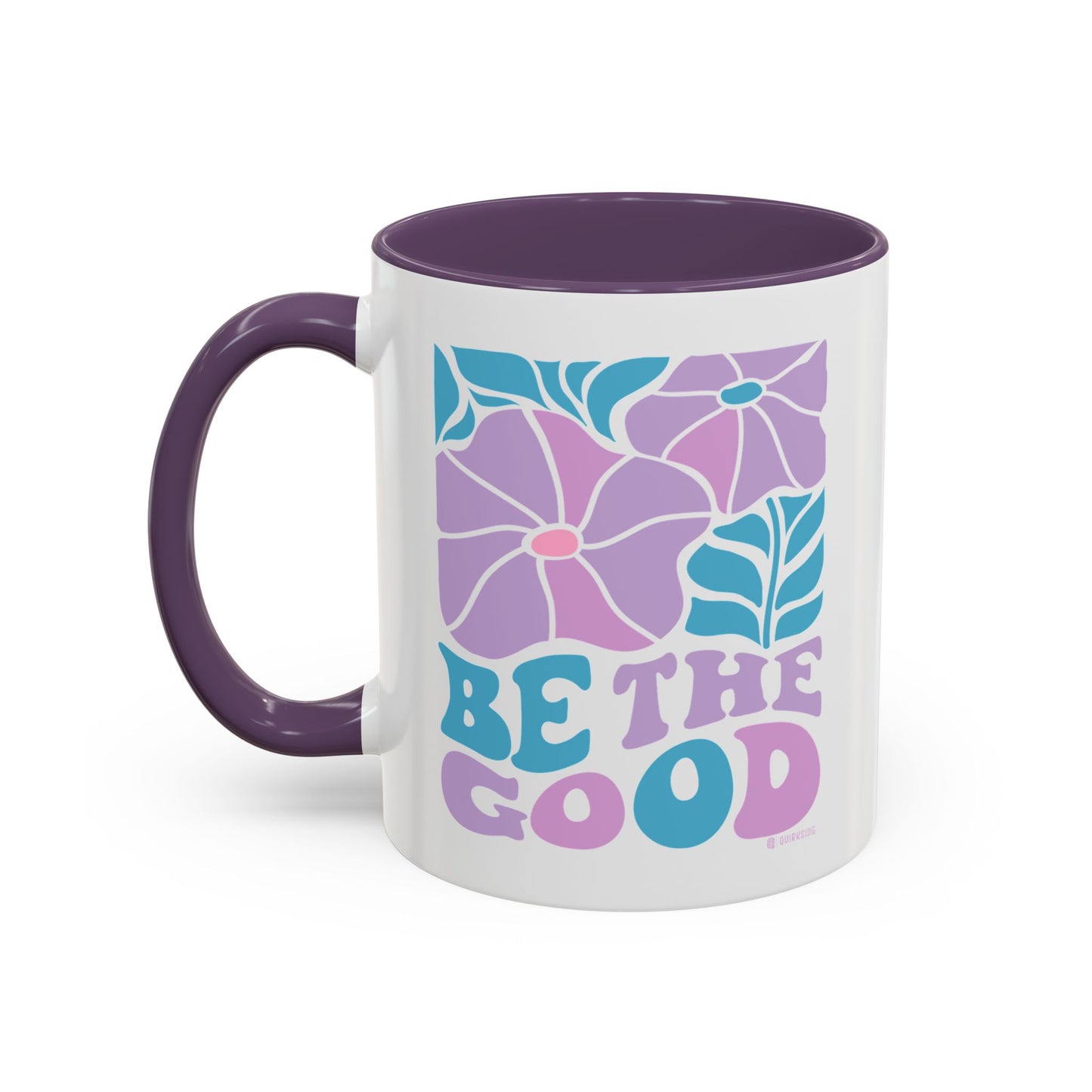 Accent Coffee Mug | 'Be the Good' Floral Design | Inspirational Mug, Gift for Her, Office Mug, Coffee Lover Gift, Home Decor