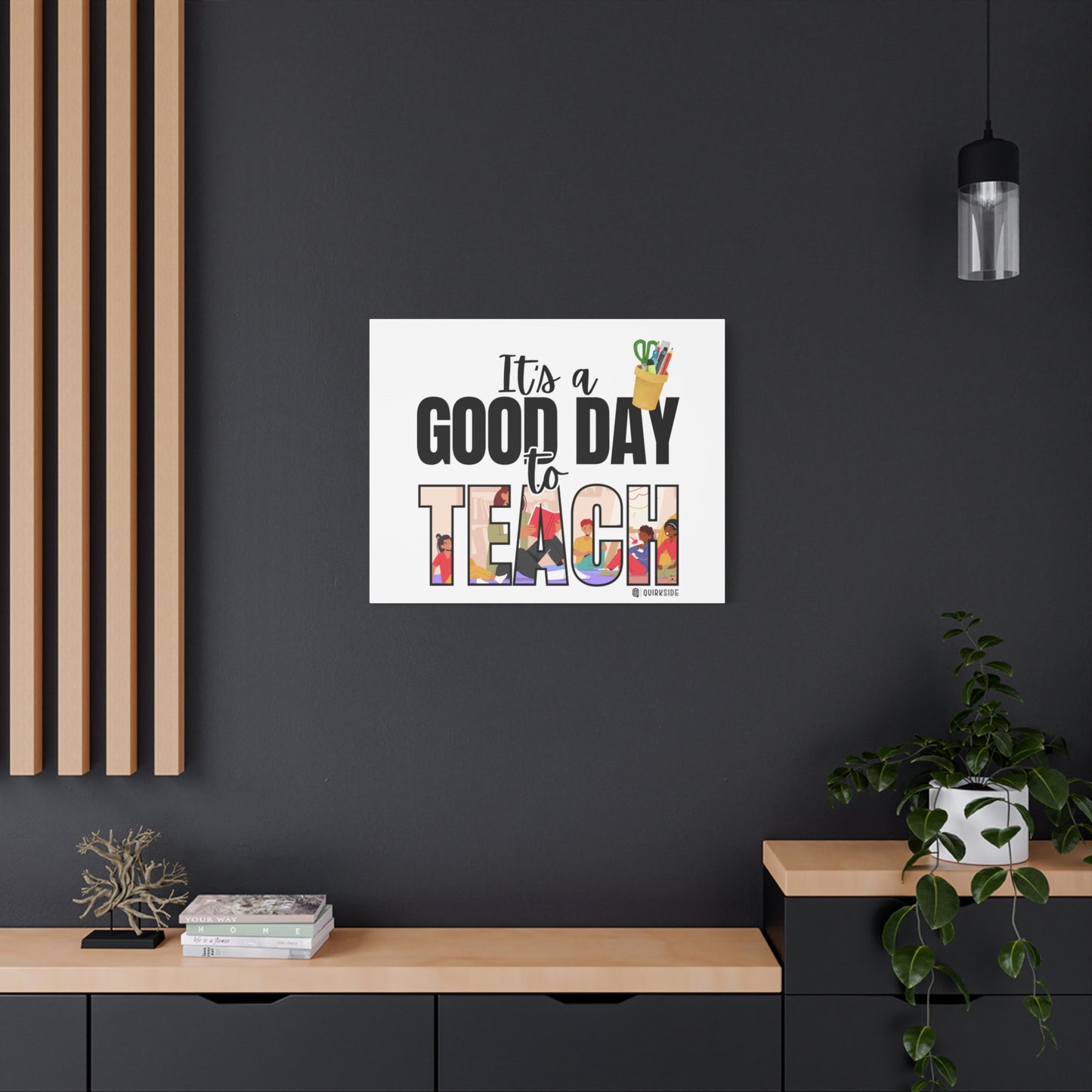 Good Day to Teach Wall Art, Teacher Gift, Classroom Decor, Inspirational Quote Canvas, Motivational Artwork