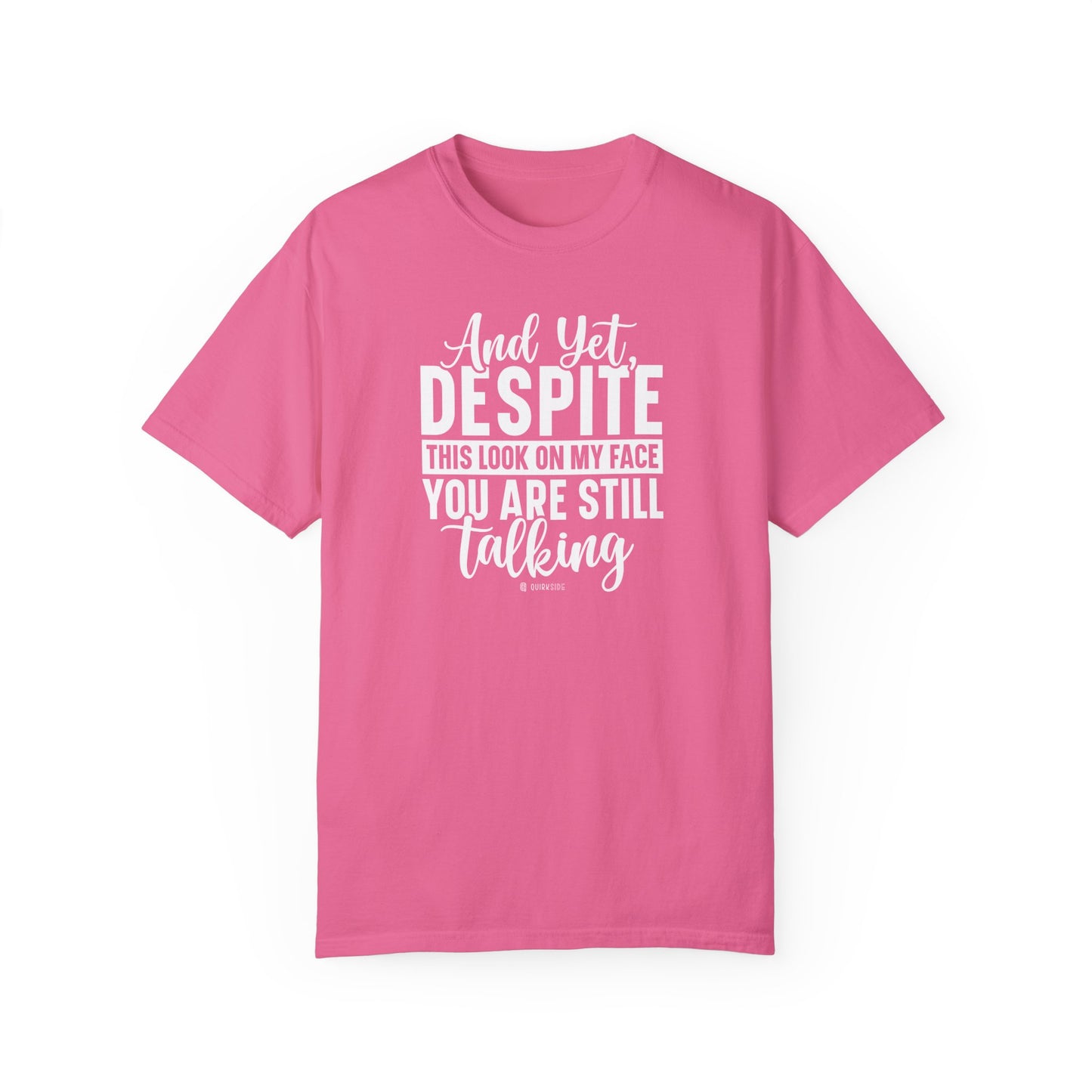 Funny Unisex Garment-Dyed T-shirt, Sarcastic Tee, Conversation Stopper Shirt, Humorous Adult Joke Top, Novelty Graphic Tee - Quirkside Creations