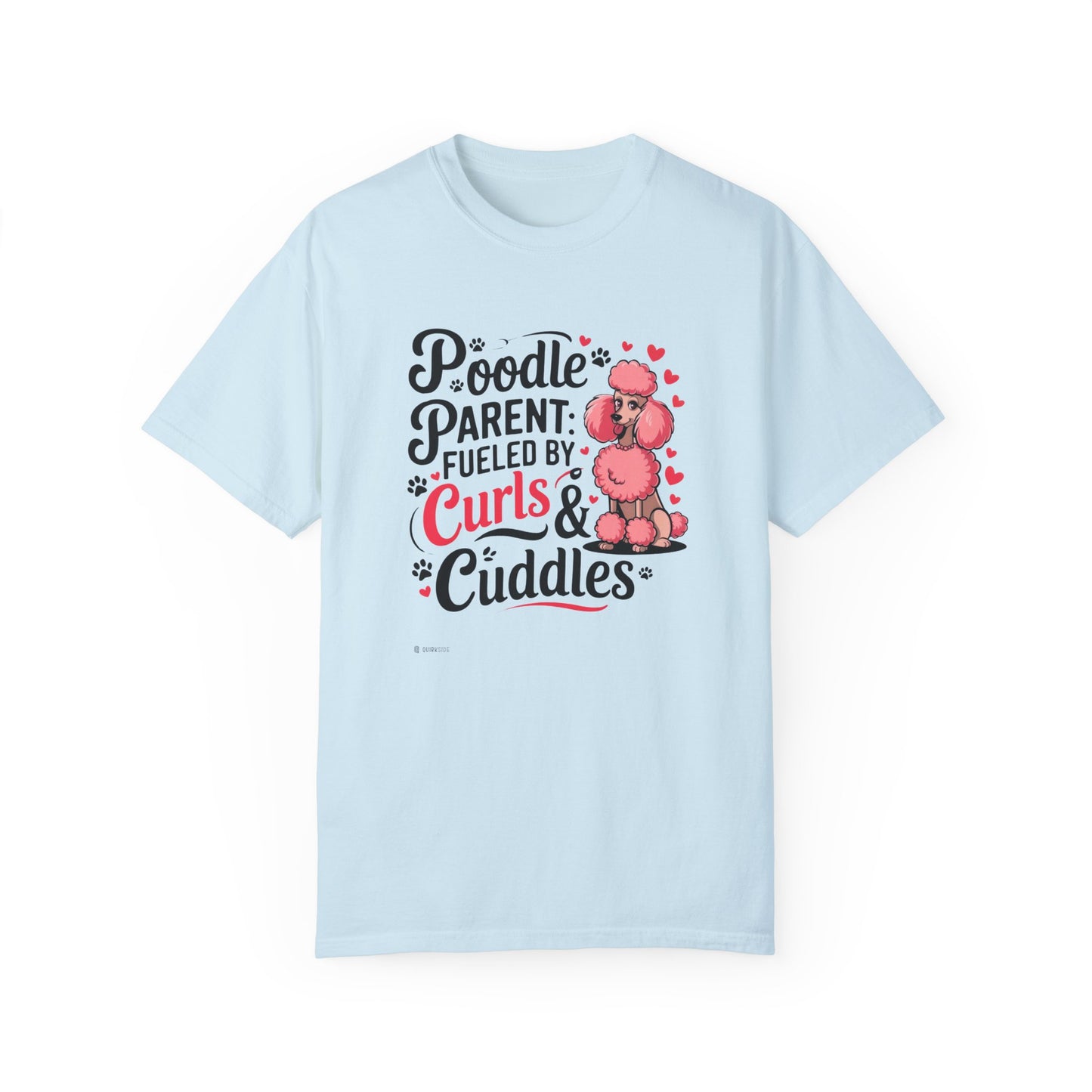 Poodle Lover T-shirt, Dog Owner Shirt, Cute Unisex Tee, Garment-Dyed Top, Dog Mom Dad Gift, Pet Lover Apparel, Animal Graphic Tee
