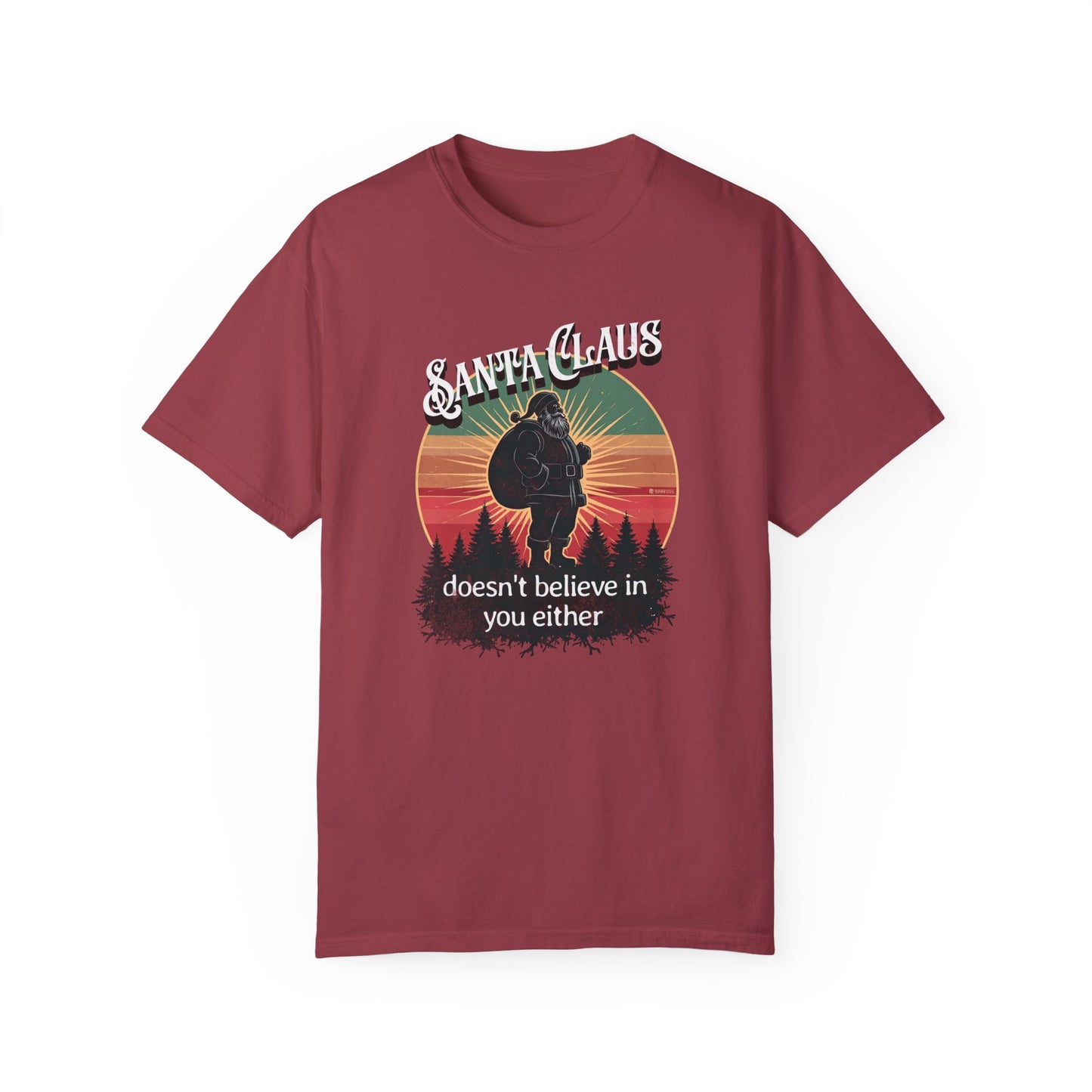 Funny Santa Claus Unisex T-shirt, Christmas Tee, Holiday Humor Shirt, Sarcastic Xmas Top, Gift for Non-Believers