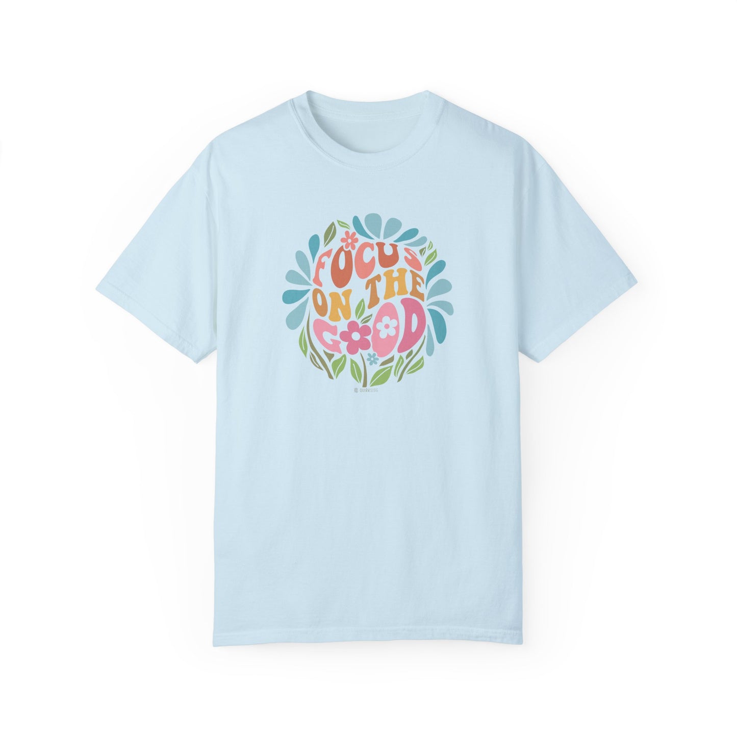 Mental Health Awareness T-shirt, Focus on the Good, Positive Vibes Tee, Unisex Shirt, Inspirational Clothing