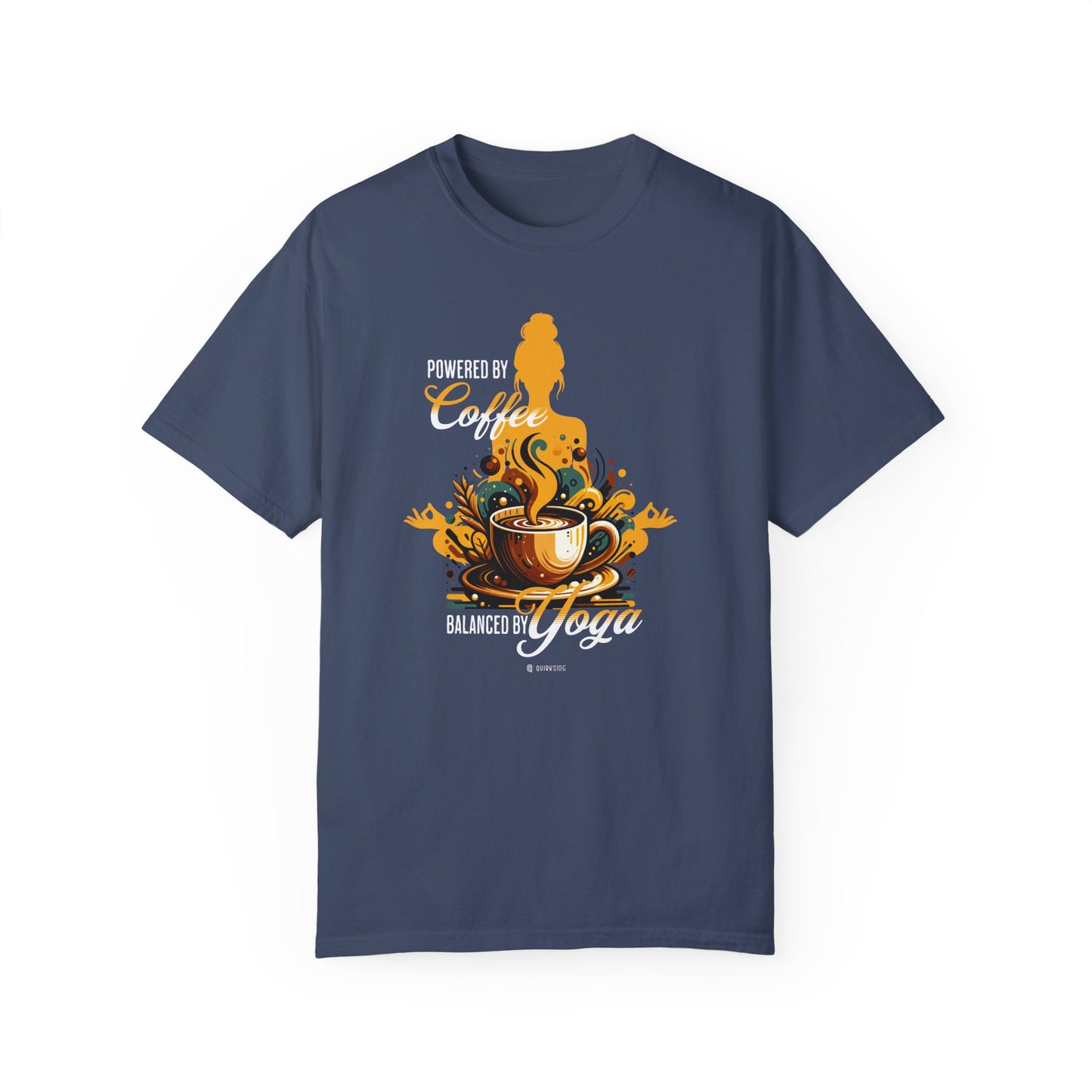 Coffee Lover Yoga Unisex Garment-Dyed T-shirt, Funny Workout Tee, Meditation Top, Gift for Yogi, Coffeeholic Shirt - Quirkside Creations