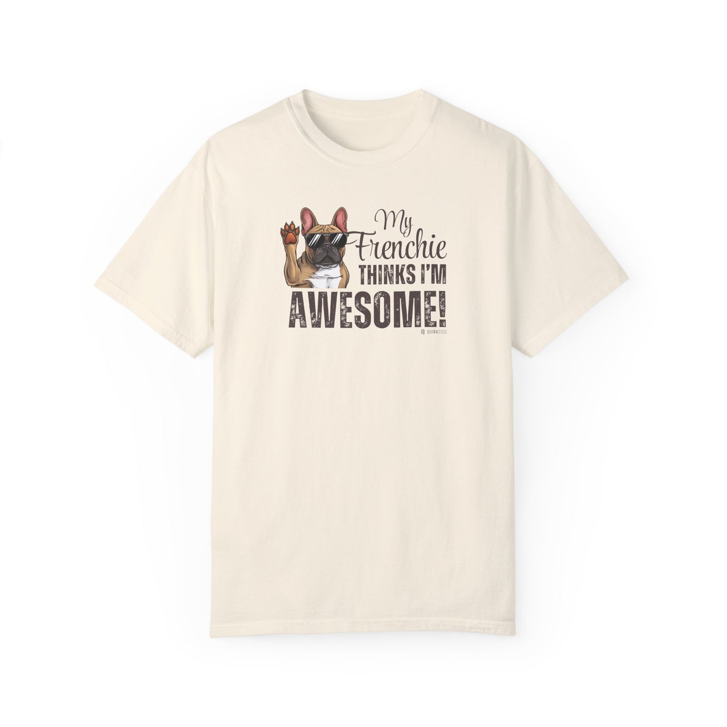 French Bulldog Lover Unisex Garment-Dyed T-shirt, Dog Parent Tee, Cute Bulldog Shirt, Pet Lover Top, Animal Graphic Tee