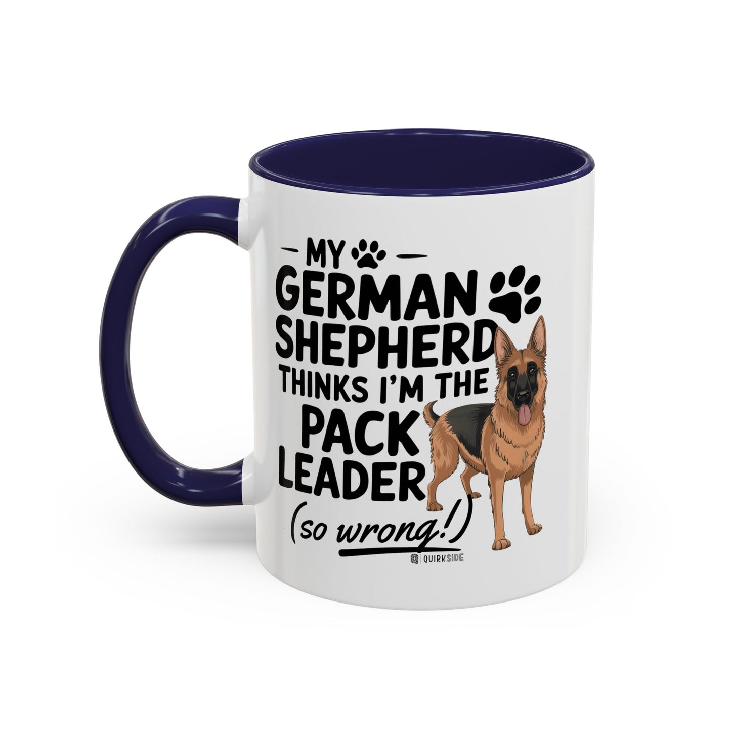 Funny German Shepherd Coffee Mug, Dog Lover Gift, Pet Owner Mug, Pack Leader Humor, 11oz, 15oz