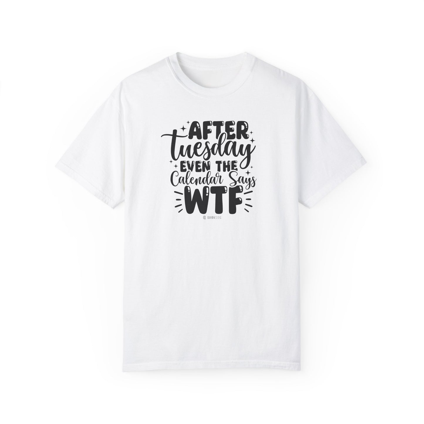 Funny Work Week Complaining T-shirt, Sarcastic Graphic Tee, Unisex Tee, Office Humor Shirt, Casual Tee, Novelty Gift Shirt - Quirkside Creations
