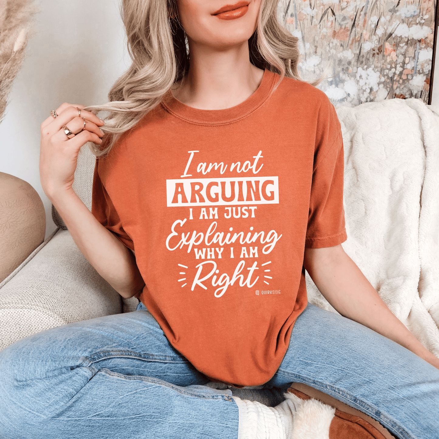 Funny Self-Serving Unisex T-shirt, Sarcastic Winning Argument Tee, Humorous Right All the Time Shirt, Comical Tee for Men and Women, - Quirkside Creations