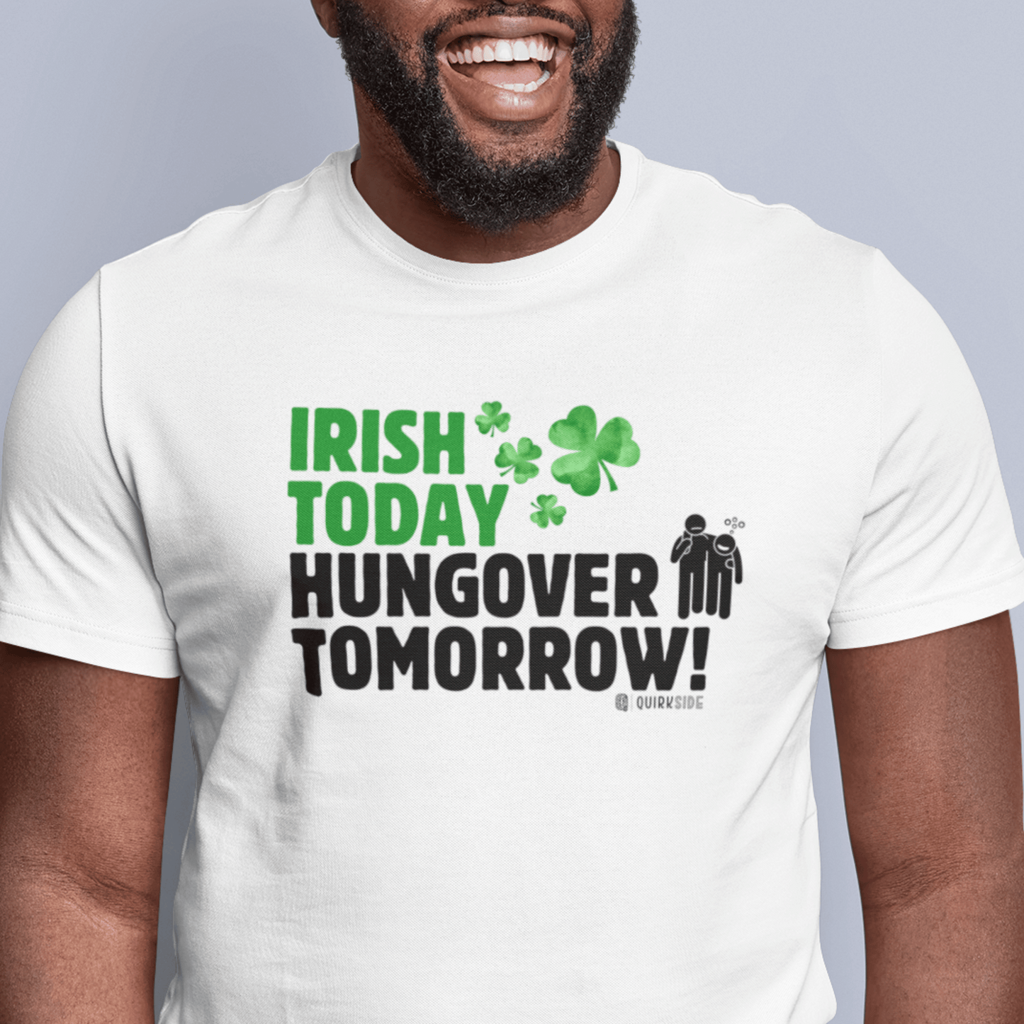 Irish Humor Unisex T-shirt, St Patricks Day Tee, Funny Irish Shirt, Shamrock Celebration Top, Green Clover Clothing