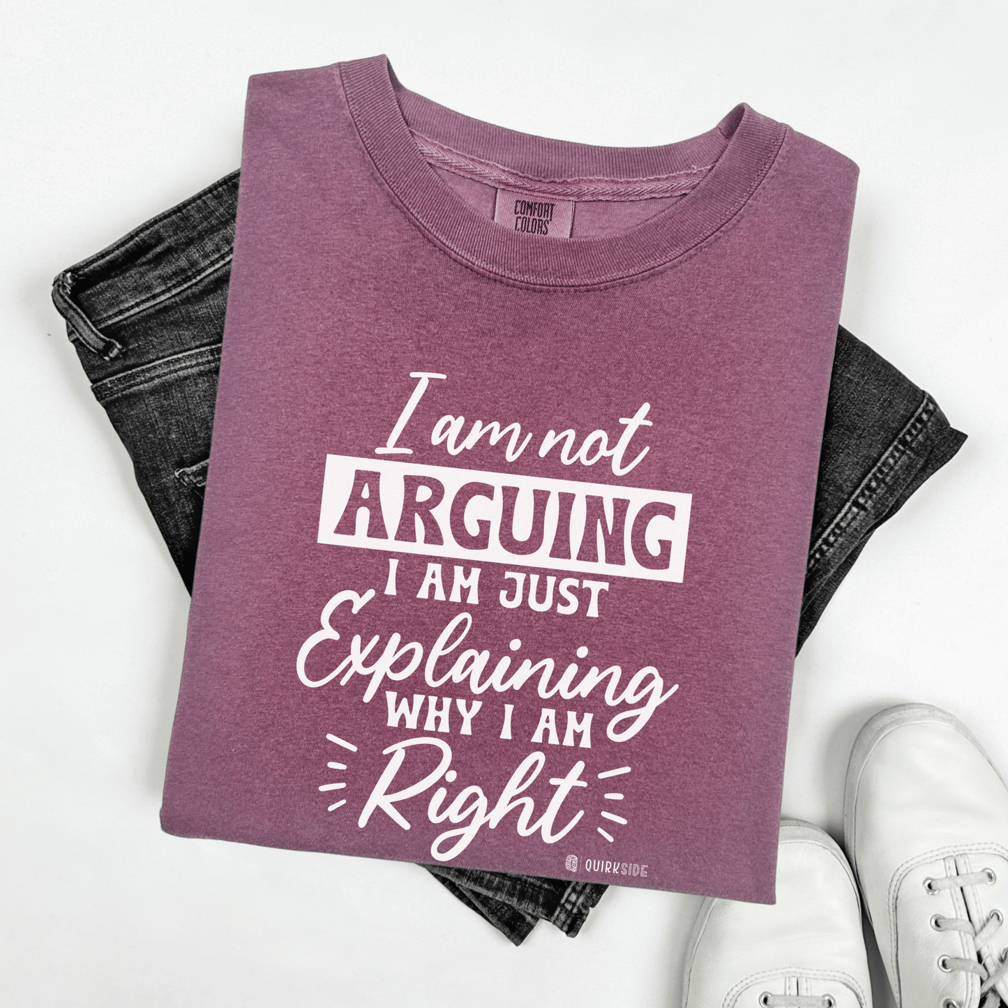 Funny Self-Serving Unisex T-shirt, Sarcastic Winning Argument Tee, Humorous Right All the Time Shirt, Comical Tee for Men and Women, - Quirkside Creations