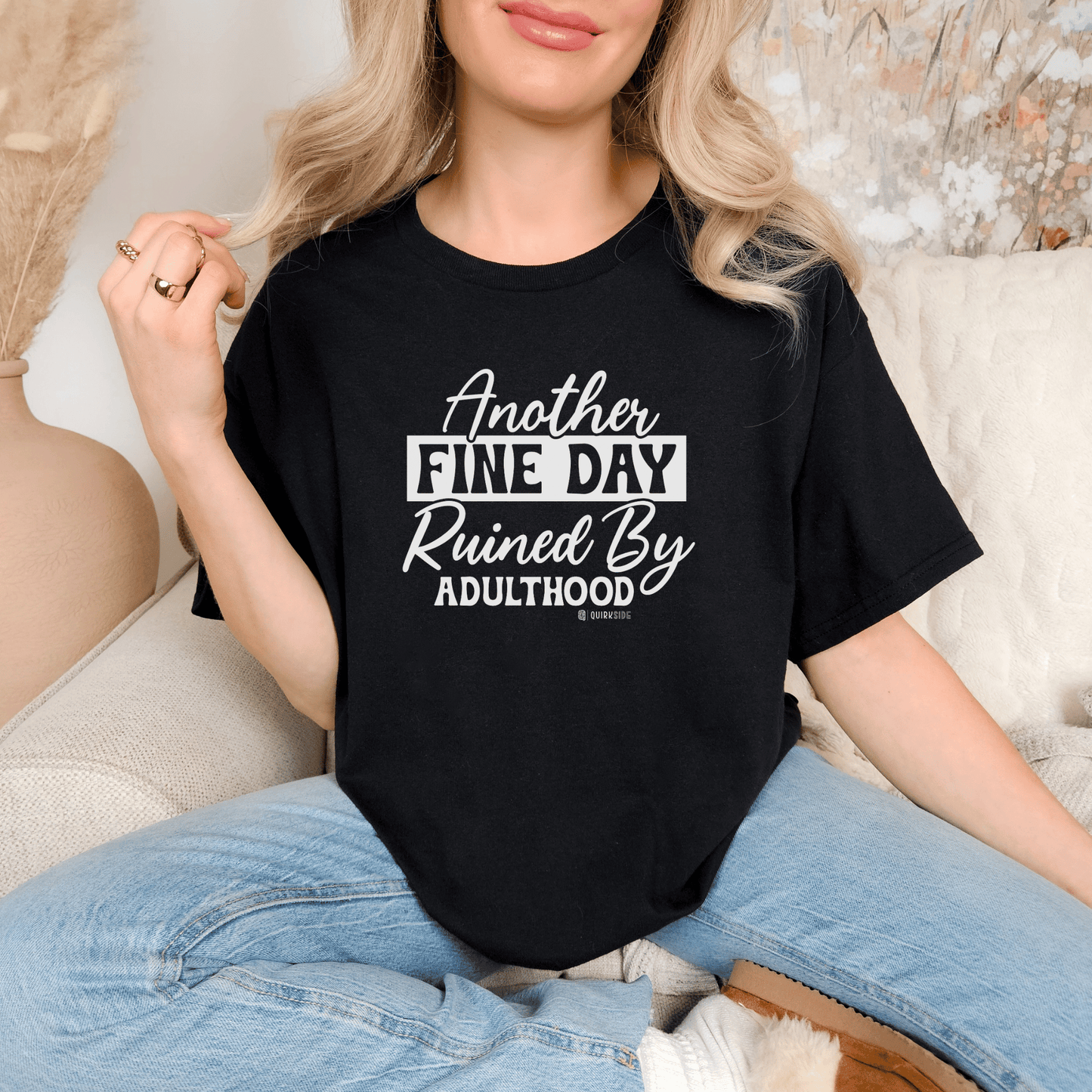 Funny Adulting Unisex T-shirt, Sarcastic Complaint Tee, Humorous Growing Up Shirt, Novelty Graphic Top, Comical Life Quote Apparel - Quirkside Creations