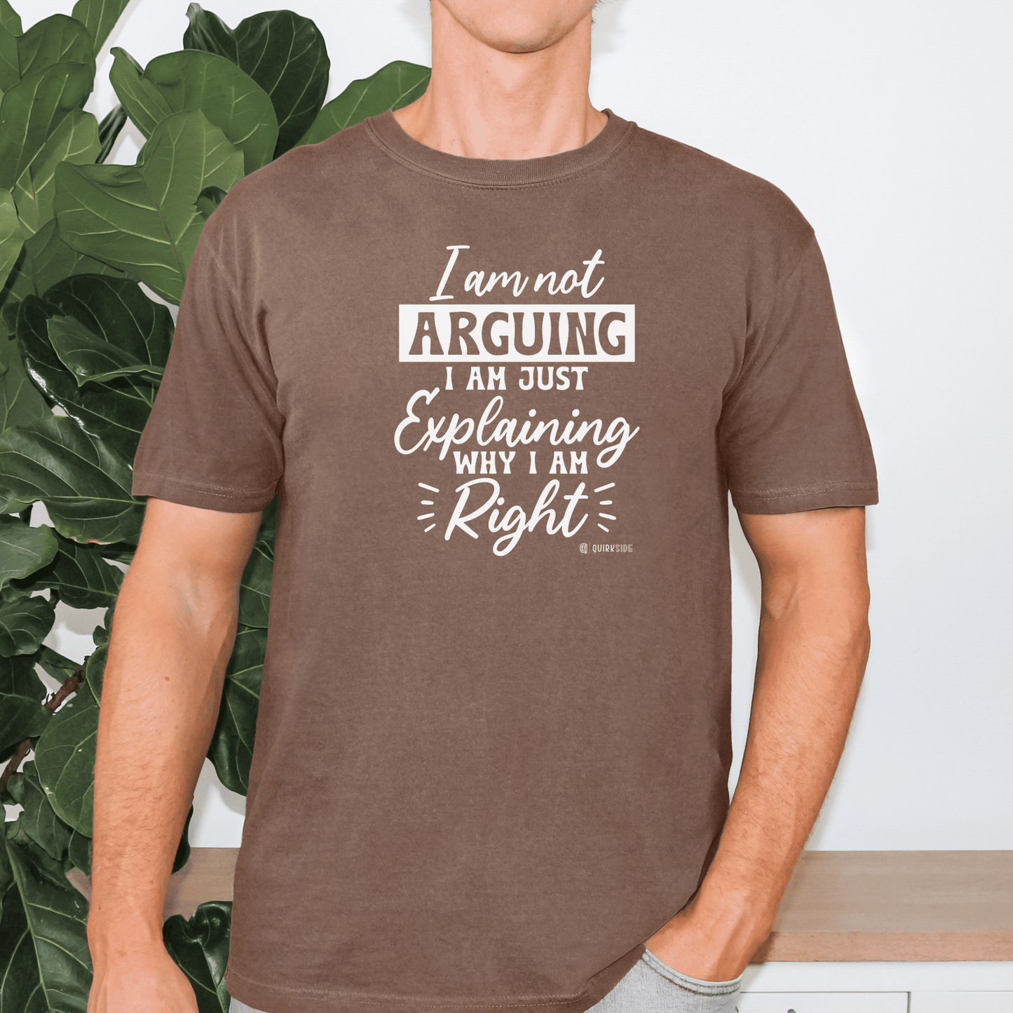 Funny Self-Serving Unisex T-shirt, Sarcastic Winning Argument Tee, Humorous Right All the Time Shirt, Comical Tee for Men and Women, - Quirkside Creations