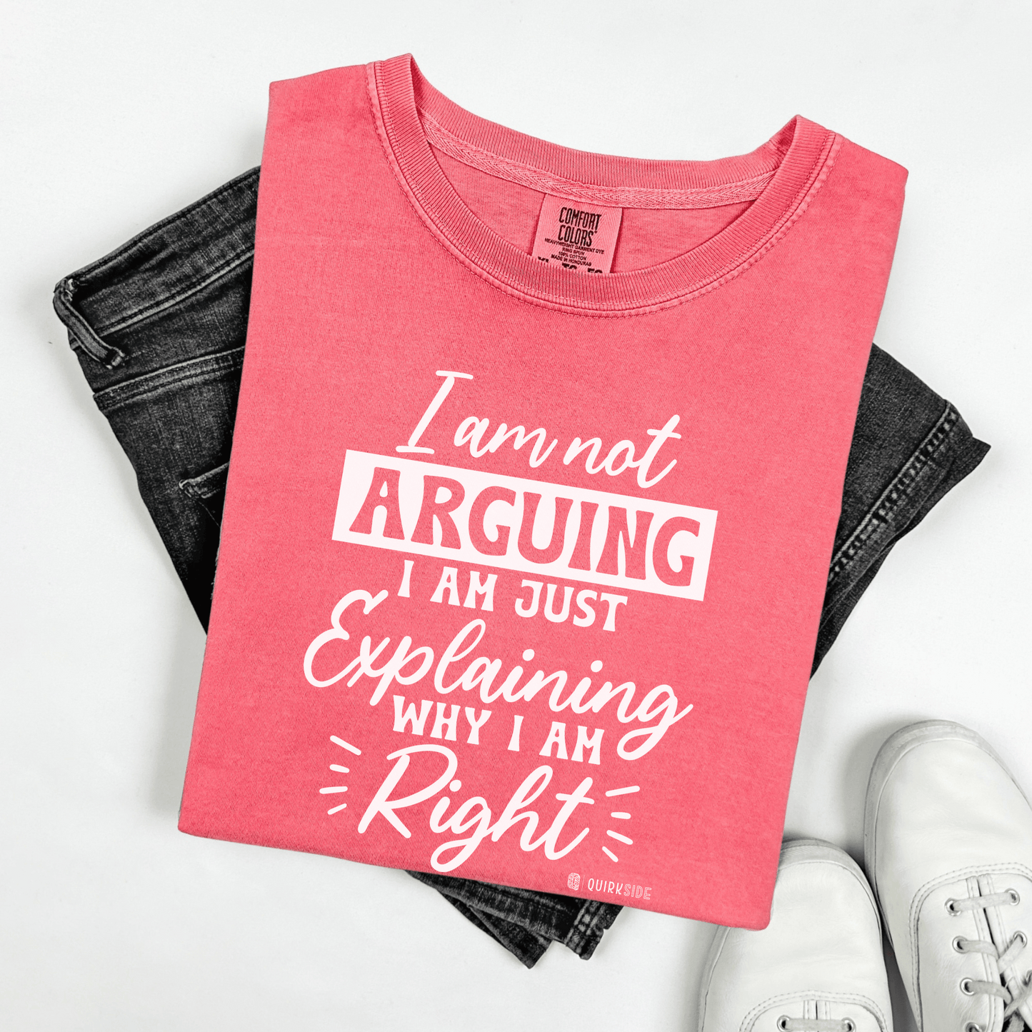 Funny Self-Serving Unisex T-shirt, Sarcastic Winning Argument Tee, Humorous Right All the Time Shirt, Comical Tee for Men and Women, - Quirkside Creations